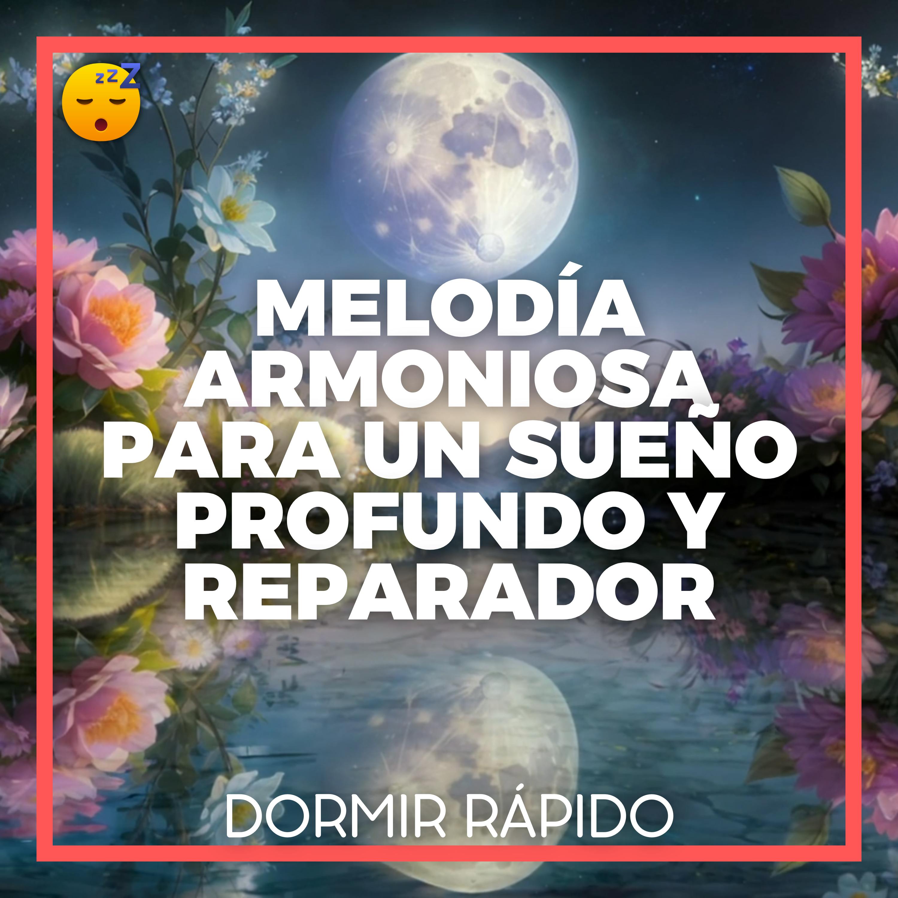 😴🎵 MELODÍA Armoniosa para un SUEÑO Profundo y Reparador