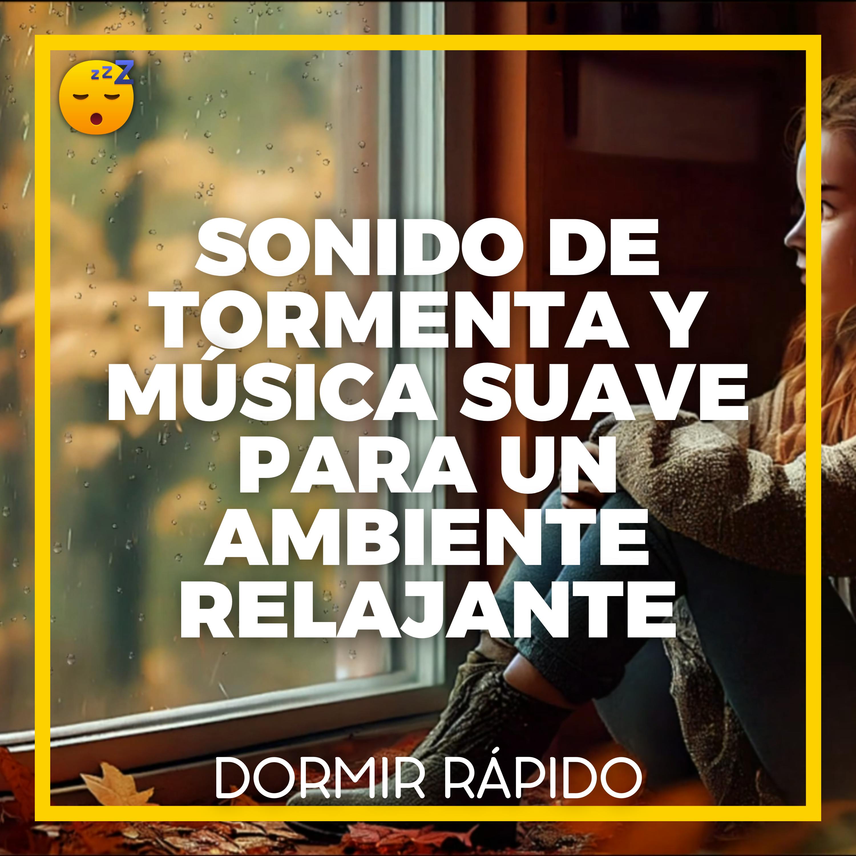 😴⛈️🎵 Una Mezcla Calmante de Sonido de TORMENTA y MÚSICA Suave para un Ambiente Relajante