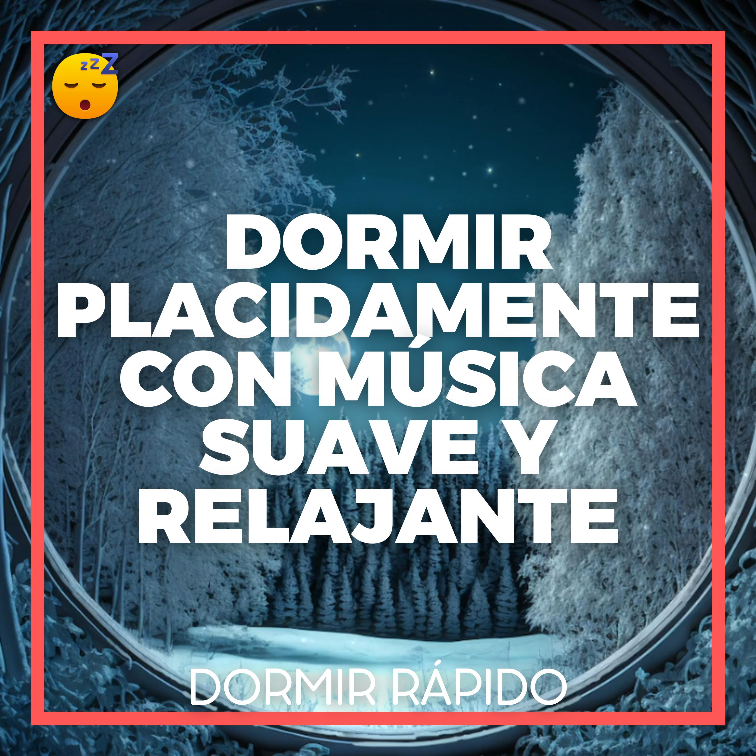 😴🎵 DORMIR Placidamente con MÚSICA Suave y Relajante para la NOCHE