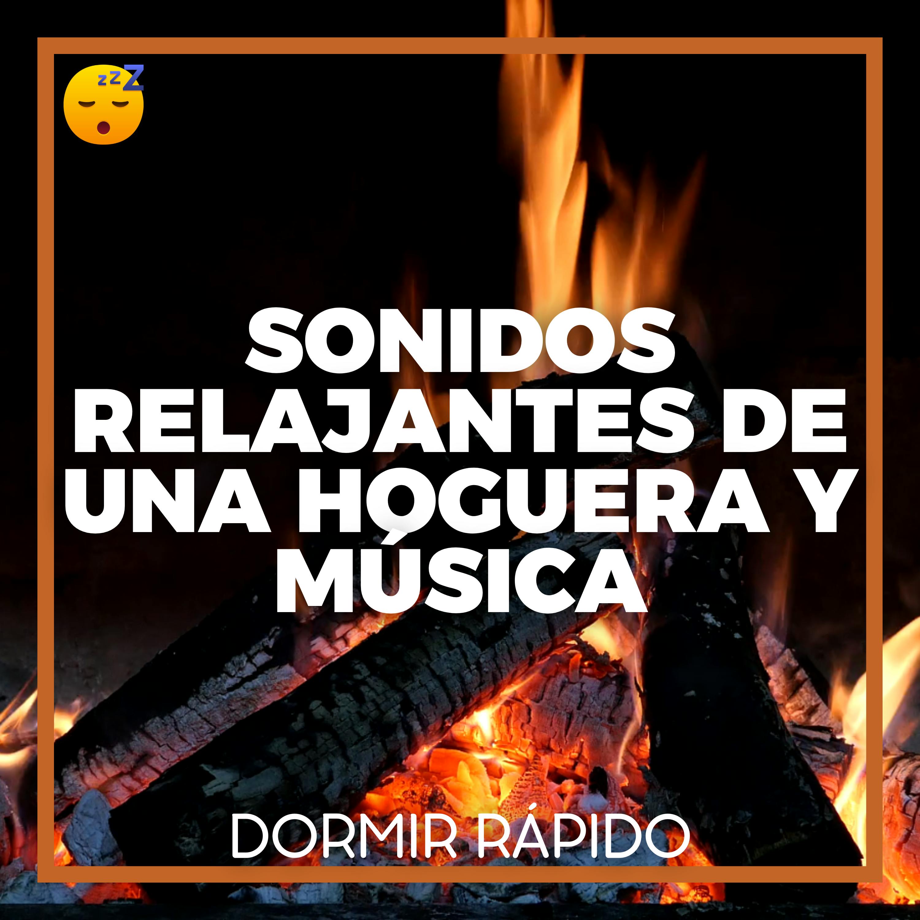😴🔥🎵 Sonidos Relajantes de una HOGUERA y MÚSICA para una NOCHE Reparadora