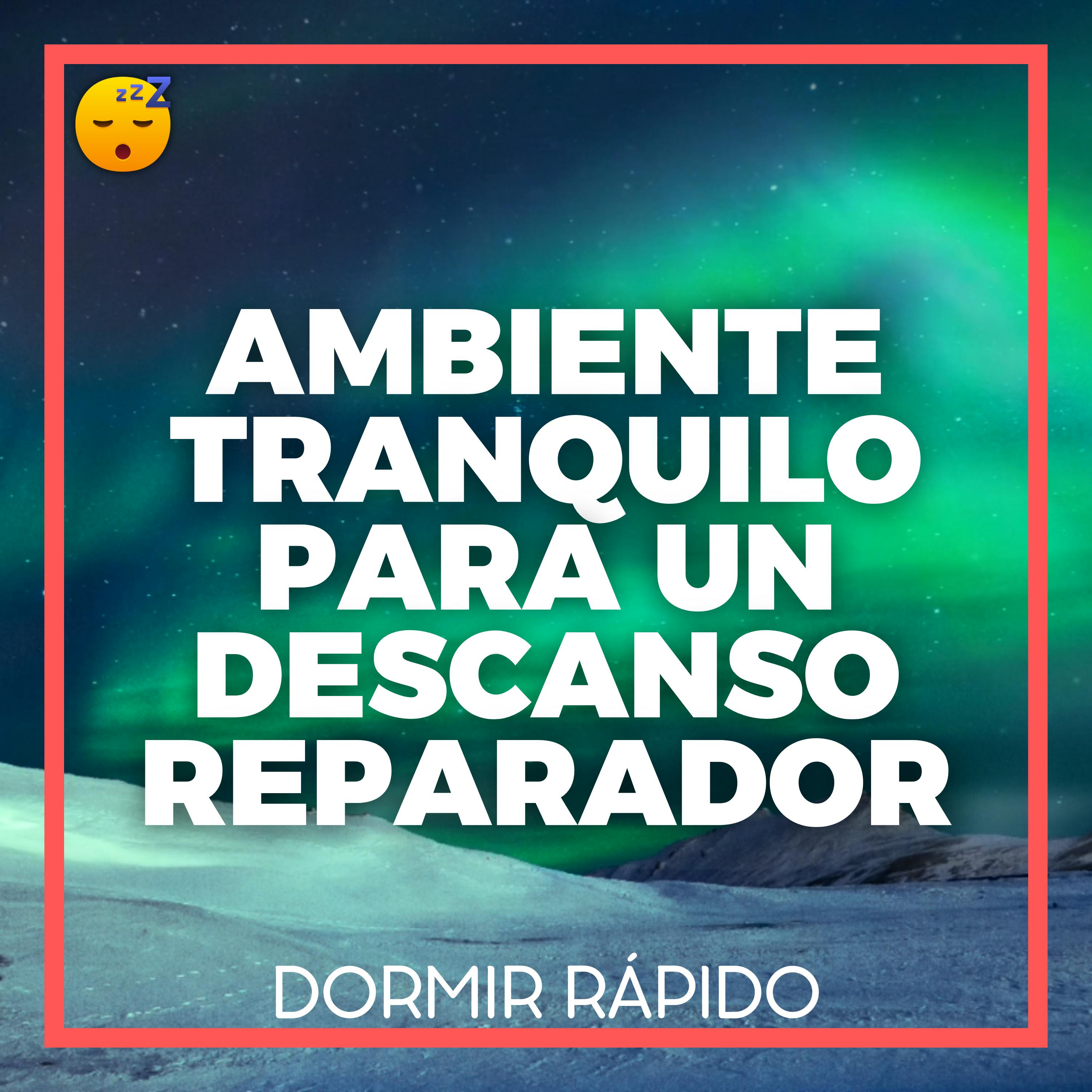 😴🎵 AMBIENTE Tranquilo para un DESCANSO Reparador