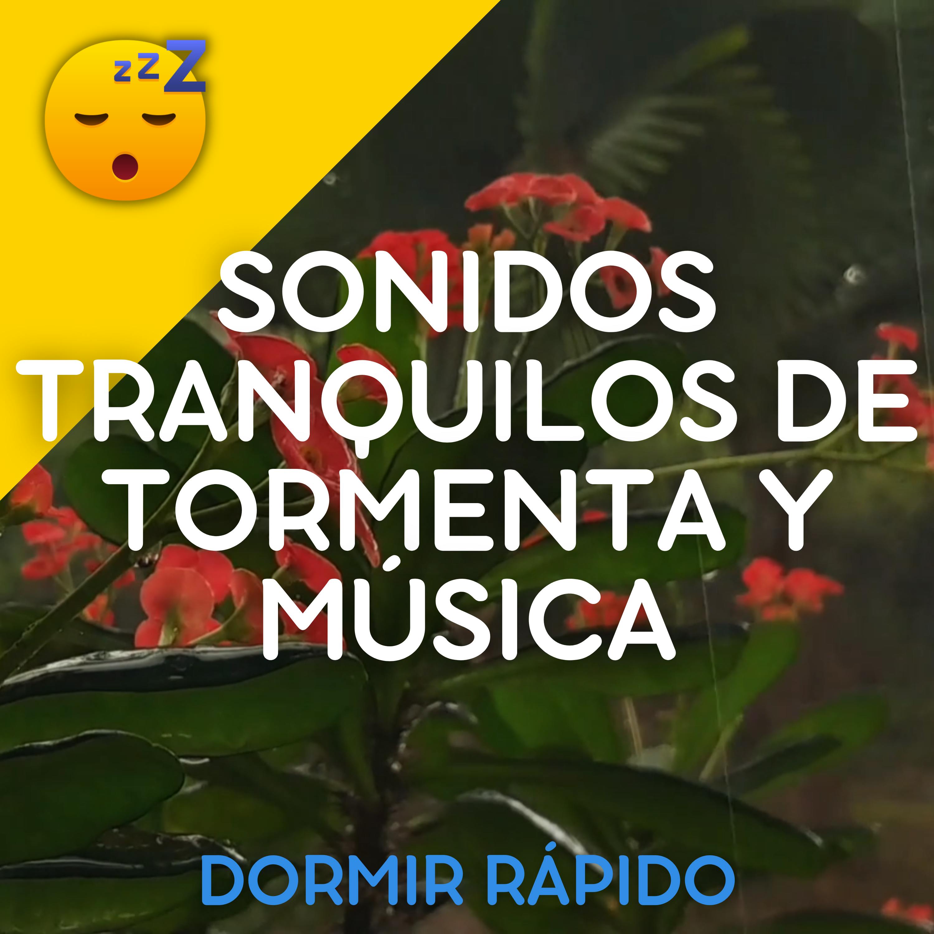 😴⛈️🎵 Sonidos Tranquilos de TORMENTA y MÚSICA Suave para Fomentar un SUEÑO Reparador