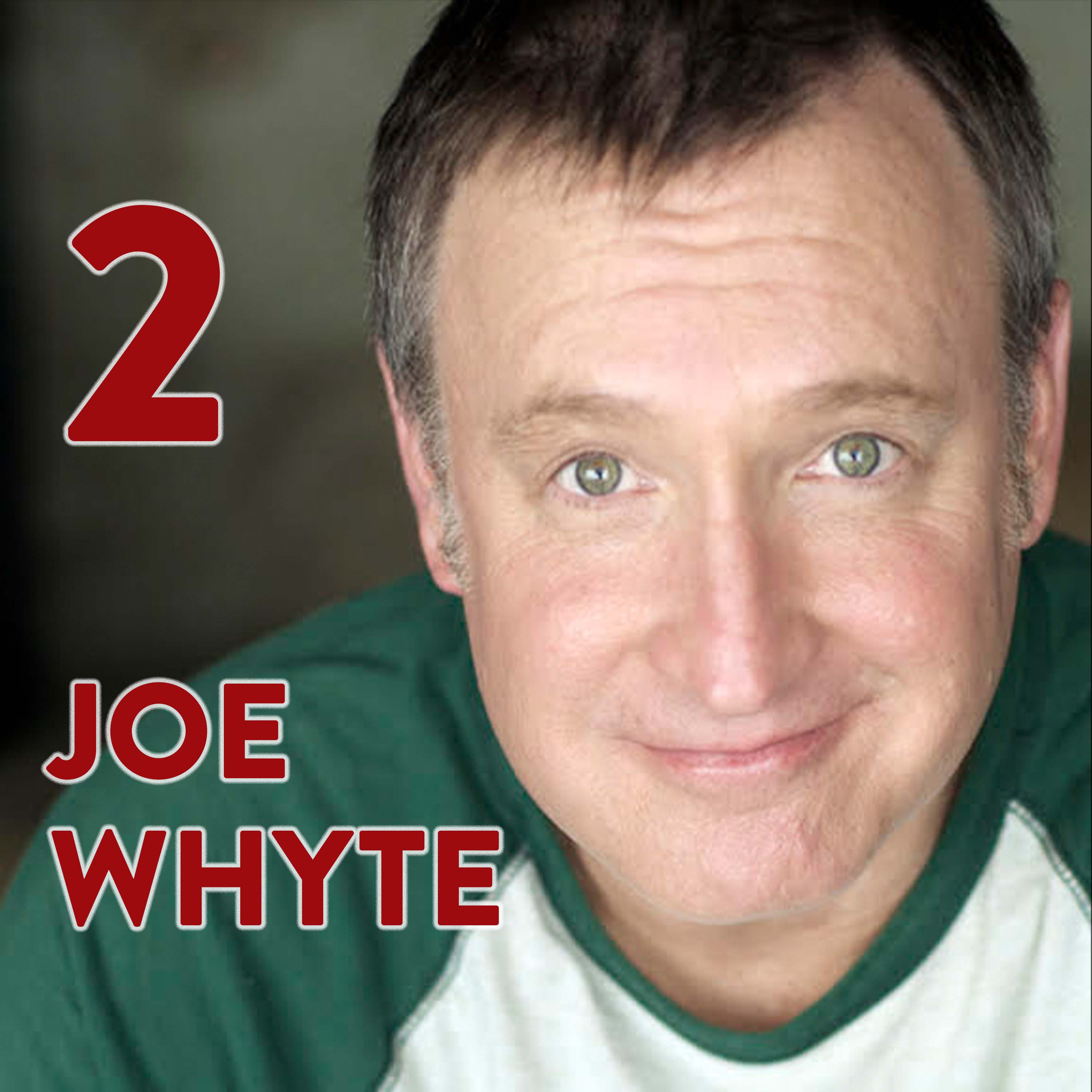 Joe Whyte Part 2