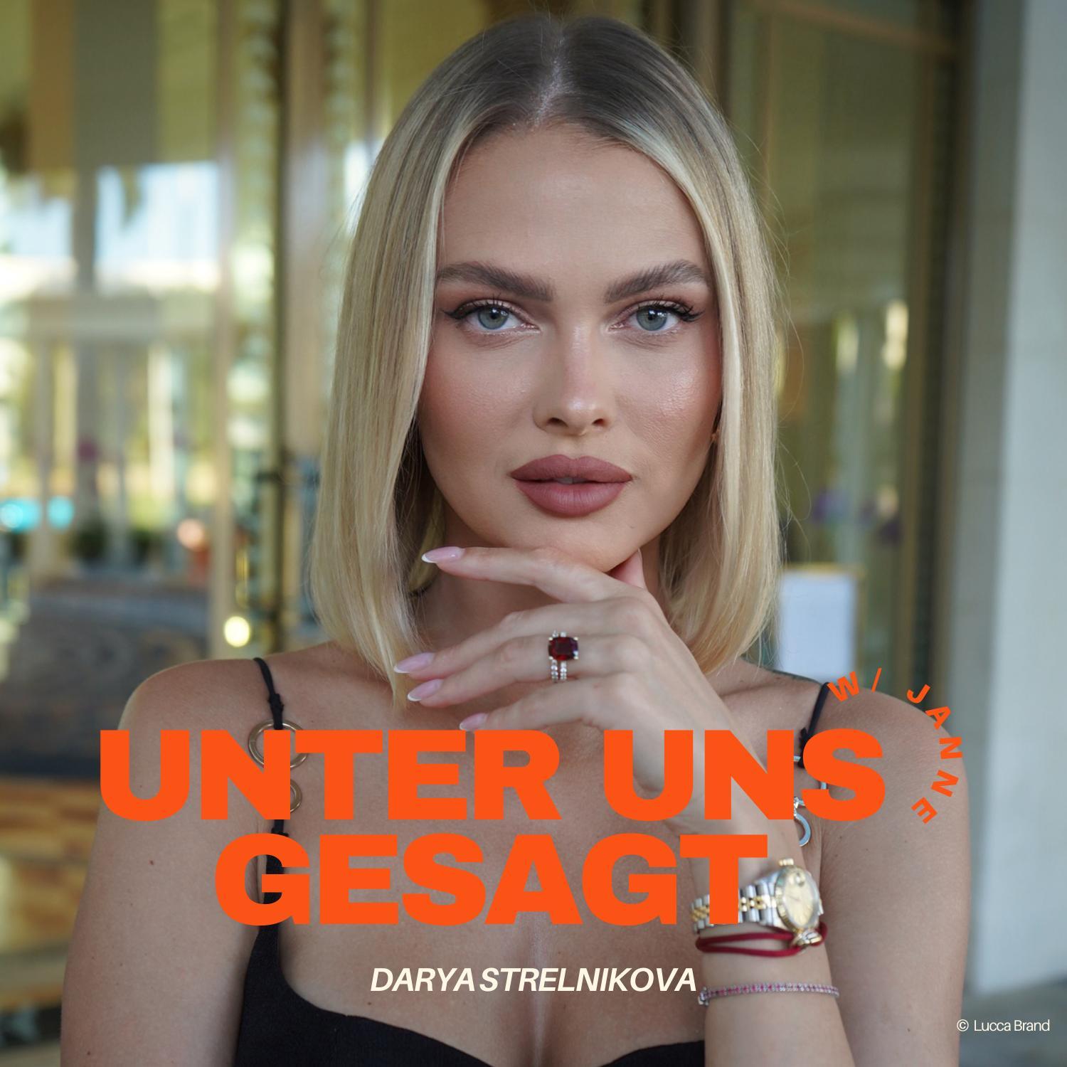 Darya Strelnikova: Über Luxus, Geld und die Liebe im TV finden