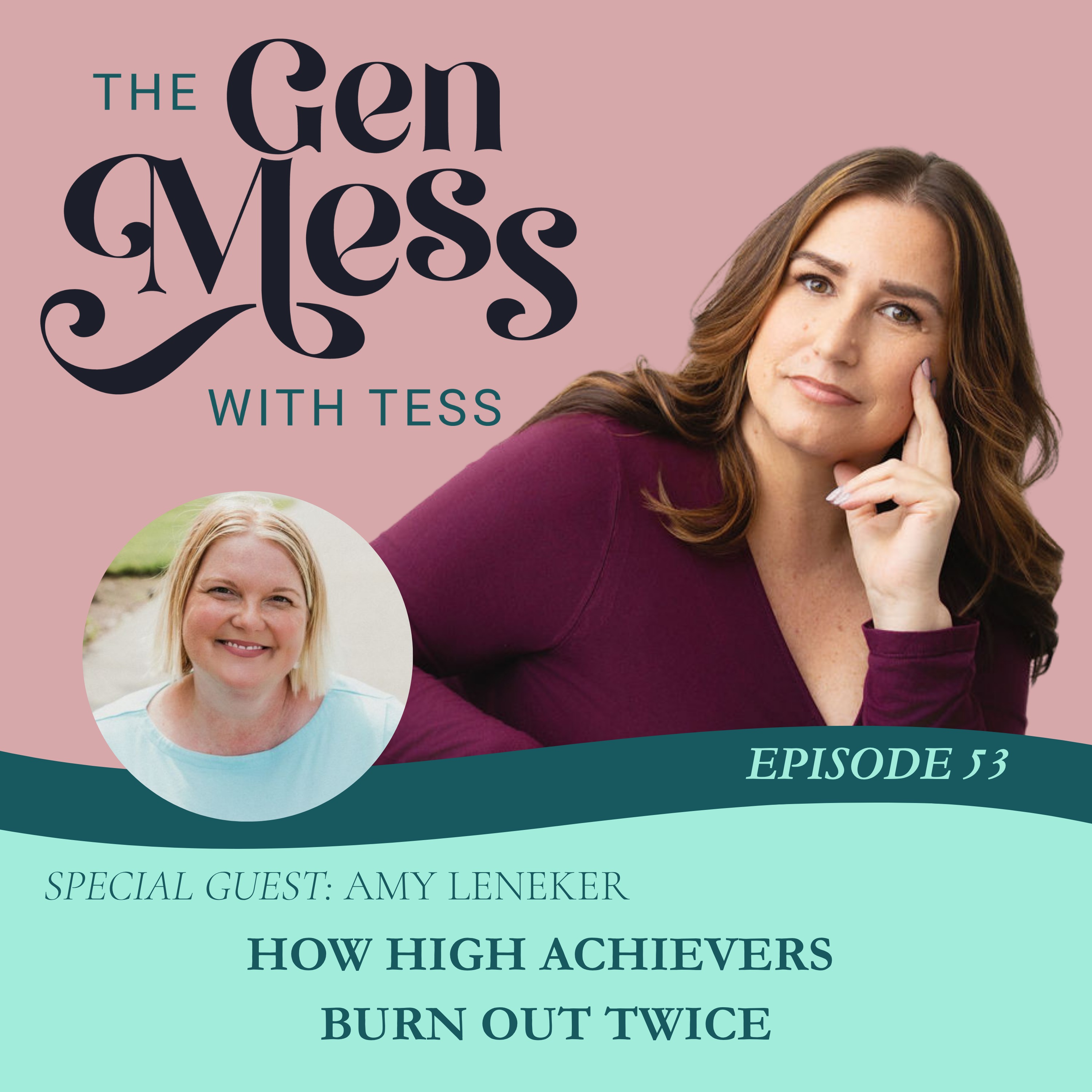 Ep 53: How High Achievers Burn Out Twice: Stress, Joy at Work, and What Leaders Still Get Wrong with Amy Leneker episode artwork