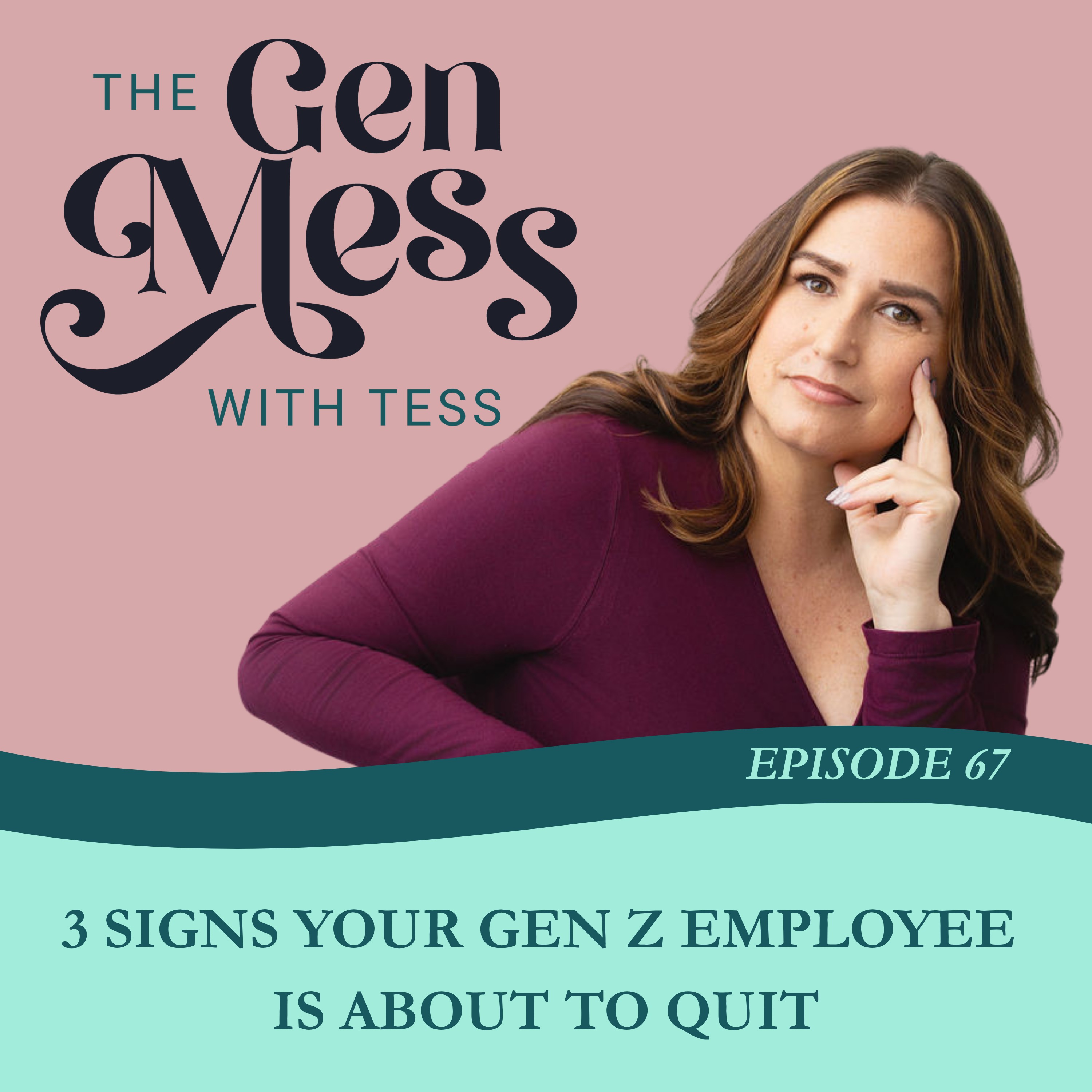 Ep 67: 3 Signs Your Gen Z Employee Is About to Quit That Most Managers Never See Coming episode artwork