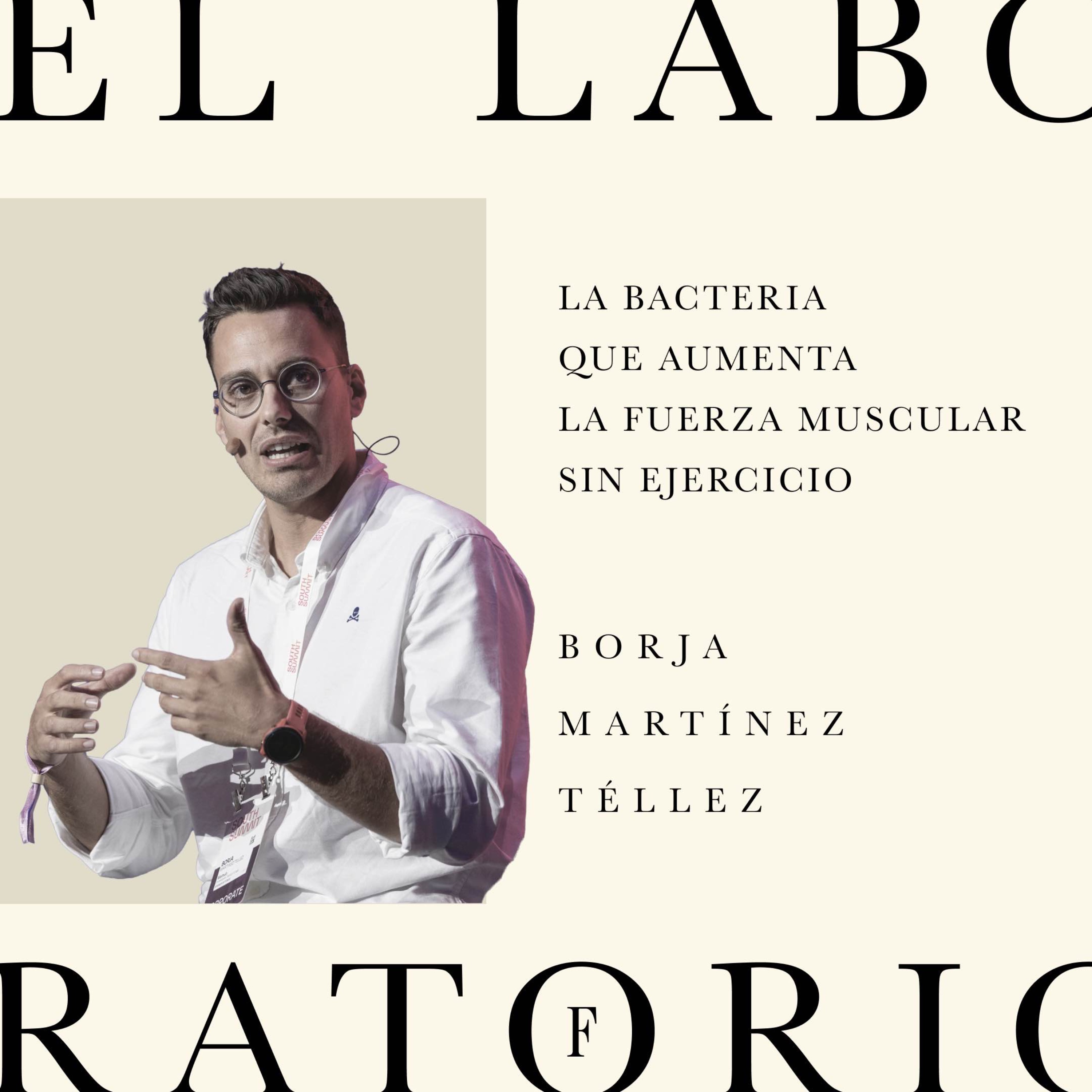 Episodio 7. La bacteria que aumenta la fuerza muscular sin ejercicio episode artwork