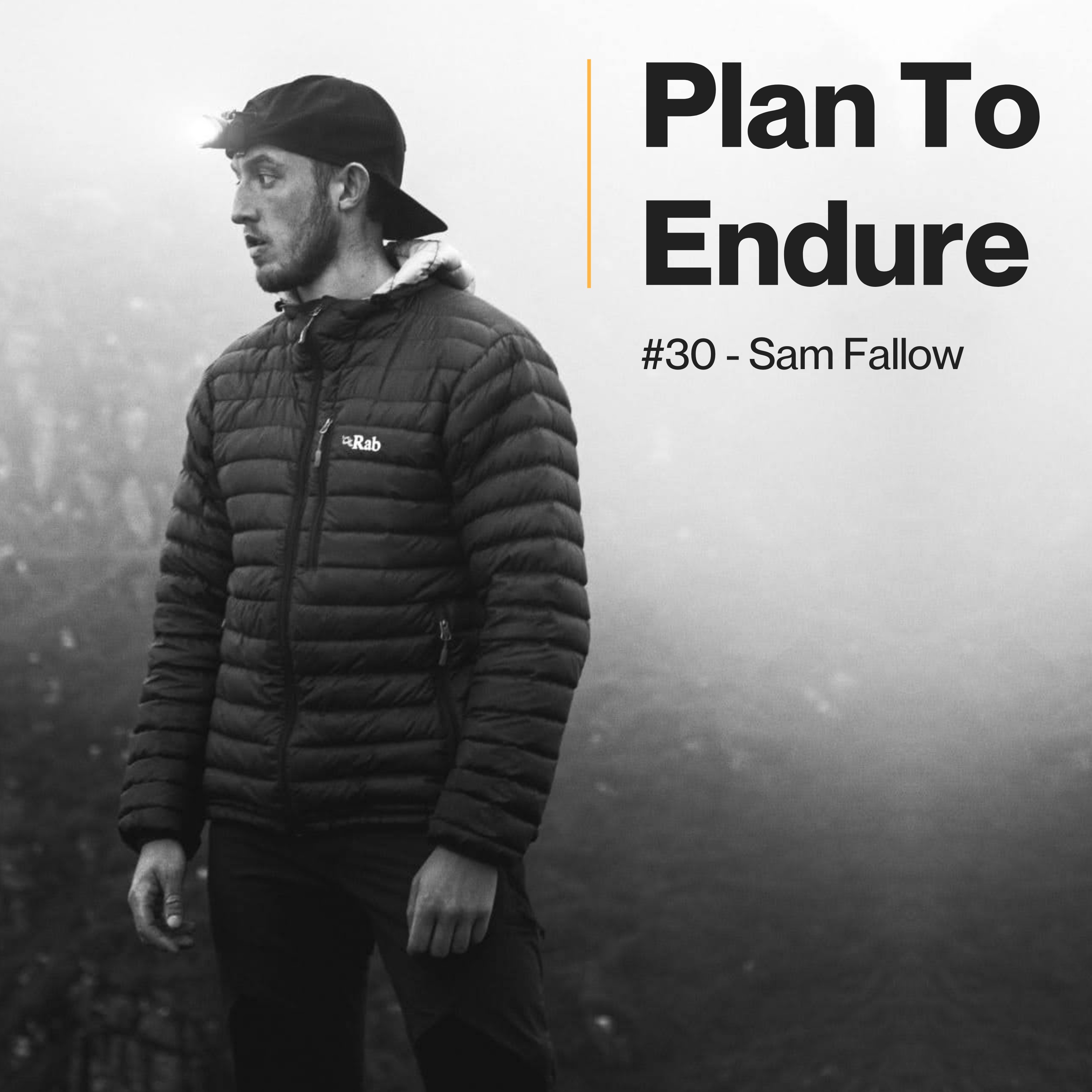 #30 – Sam Fallow