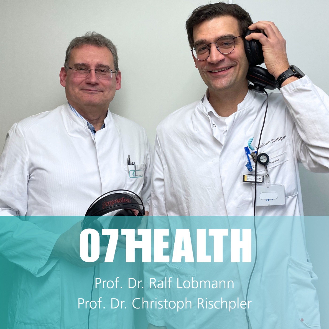 07HEALTH – der Podcast aus dem Klinikum Stuttgart