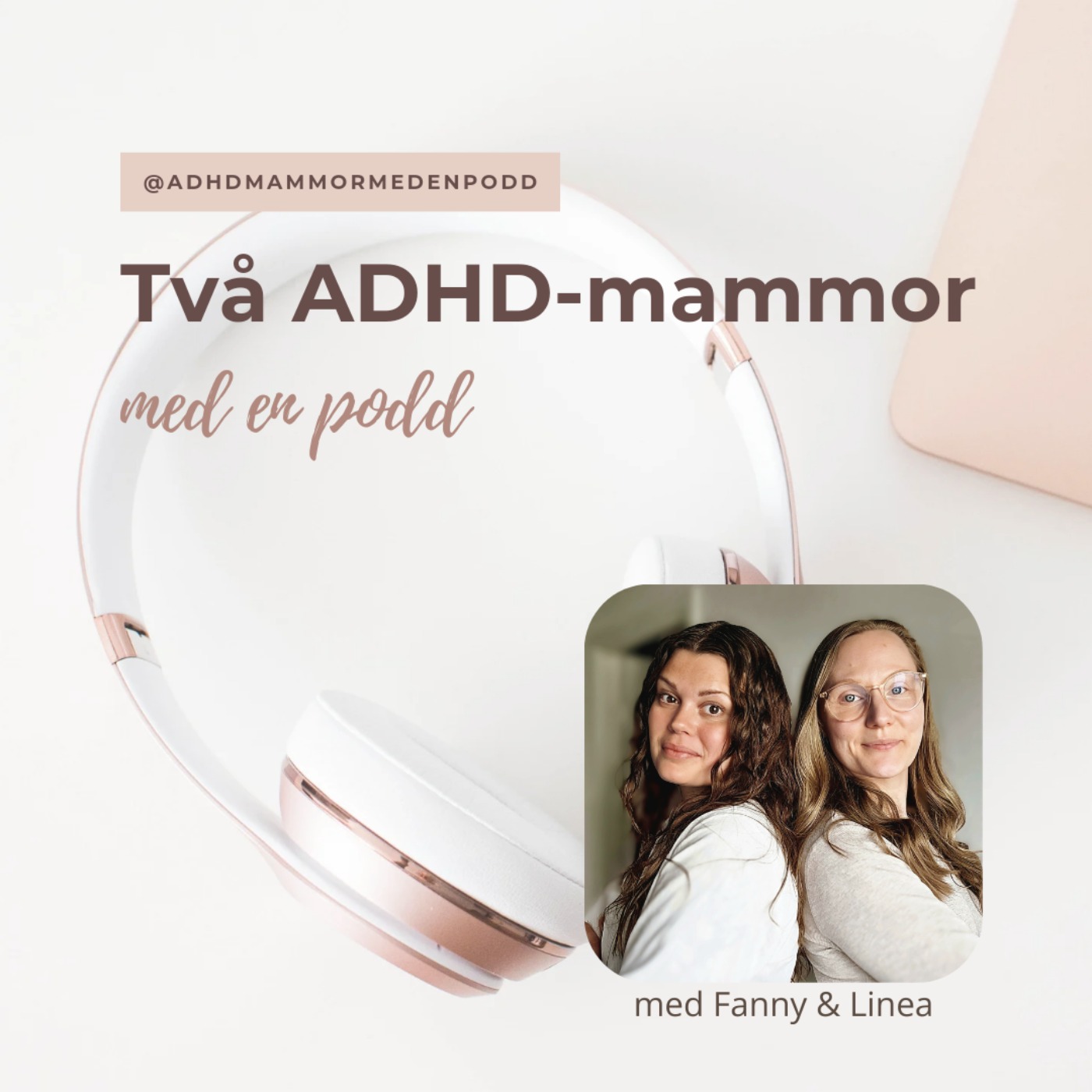 Två ADHD-mammor med en podd