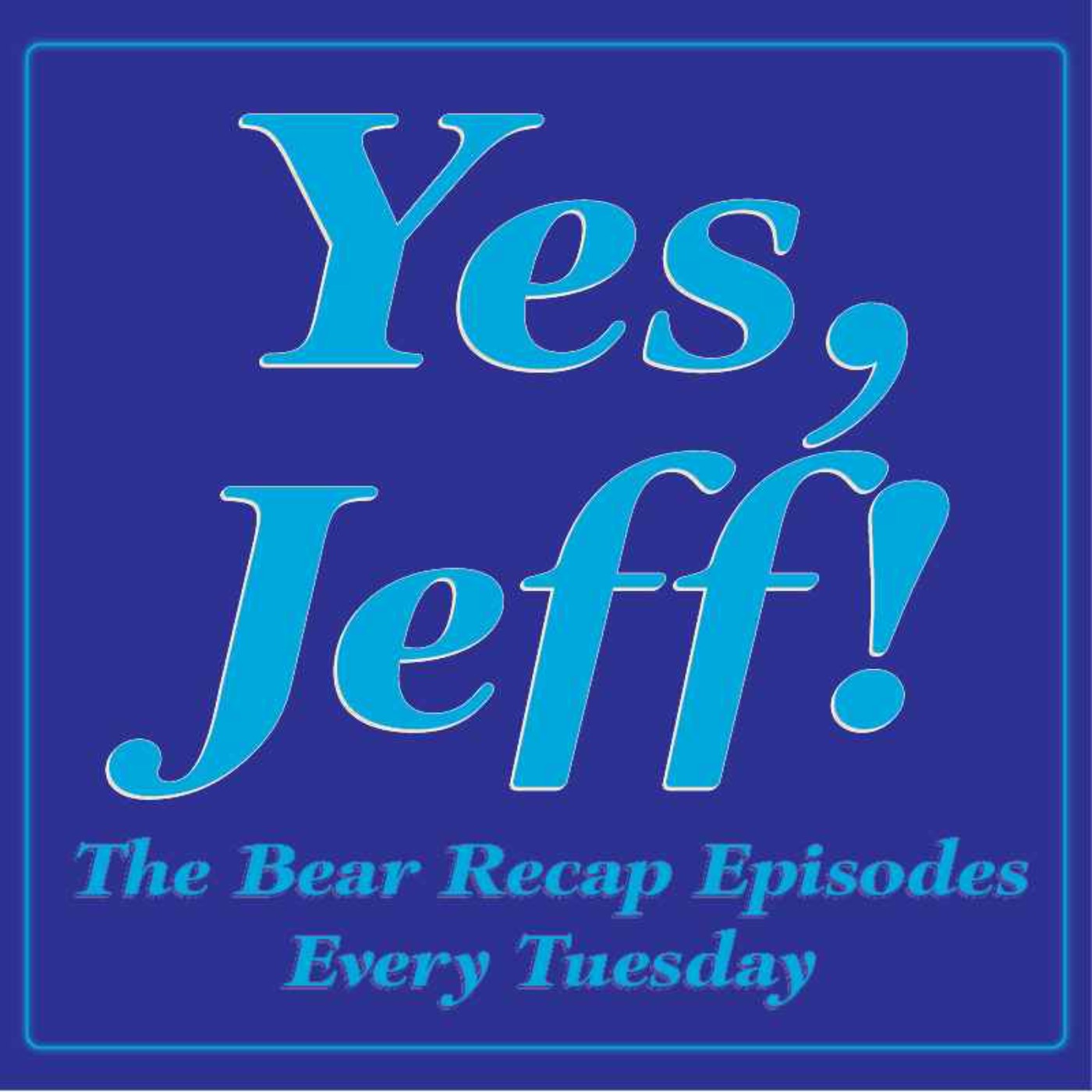Yes, Jeff! - Bears