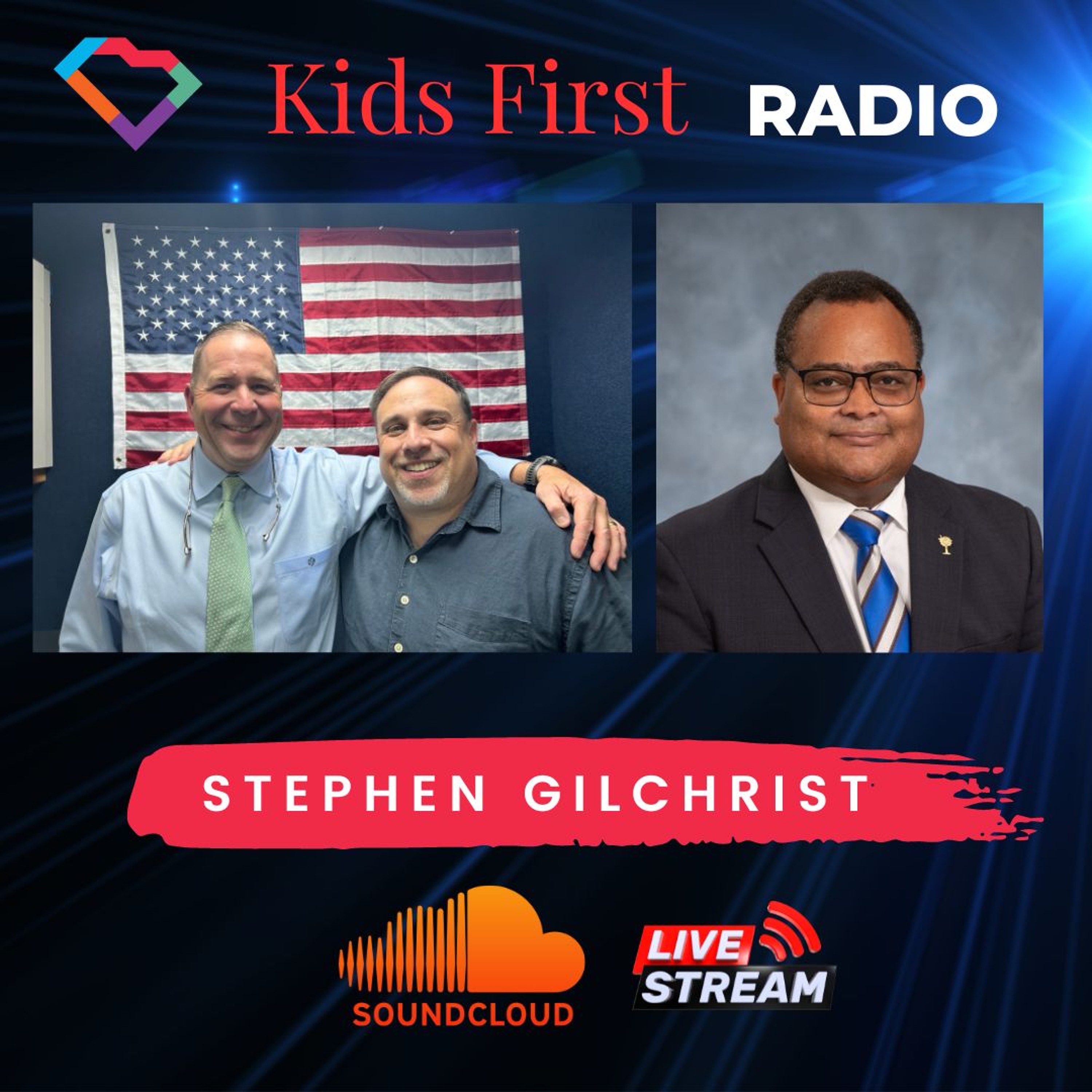 Kids First Radio Show -Stephen Gilchrist