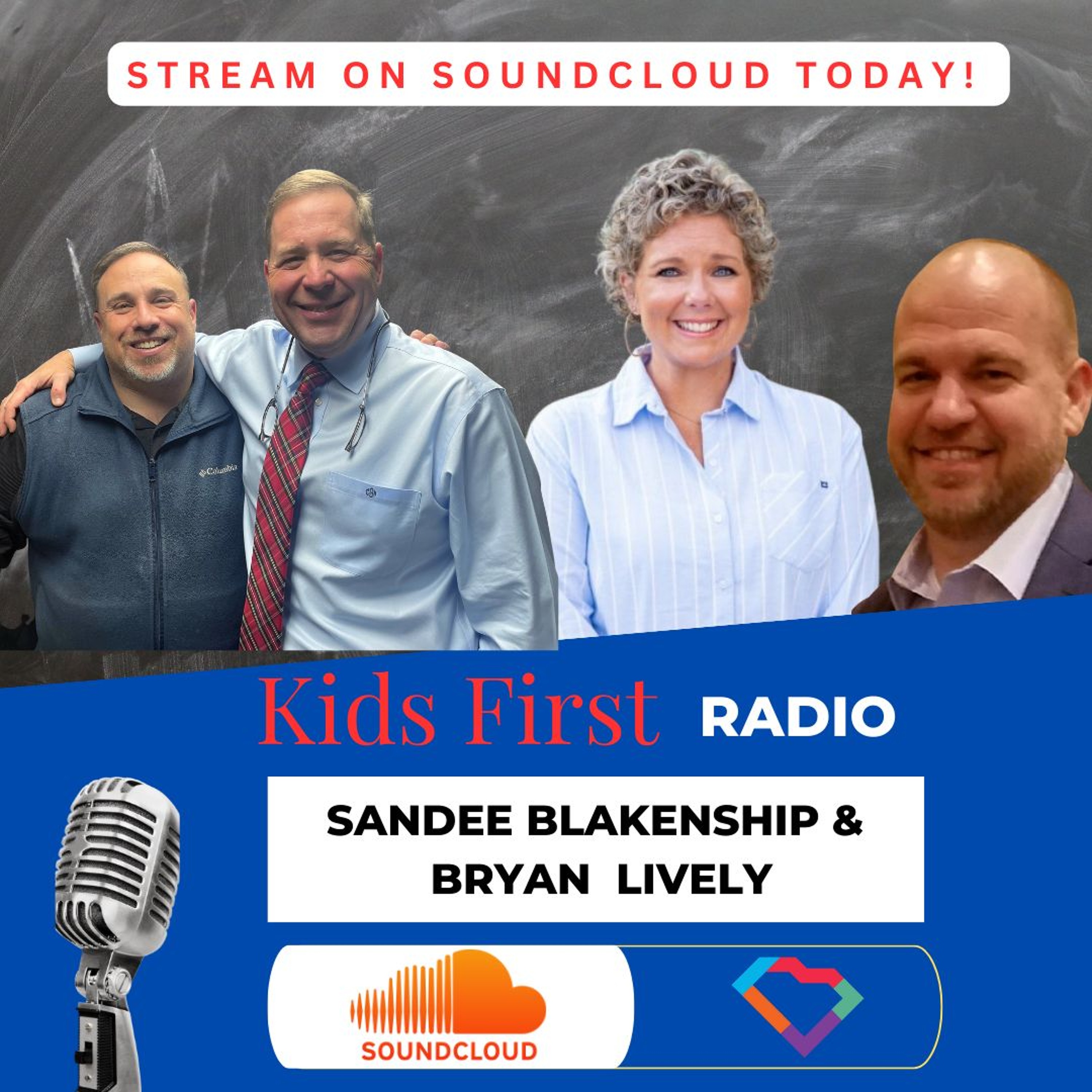 Kids First Radio - Bryan Lively & Sandee Blankenship,