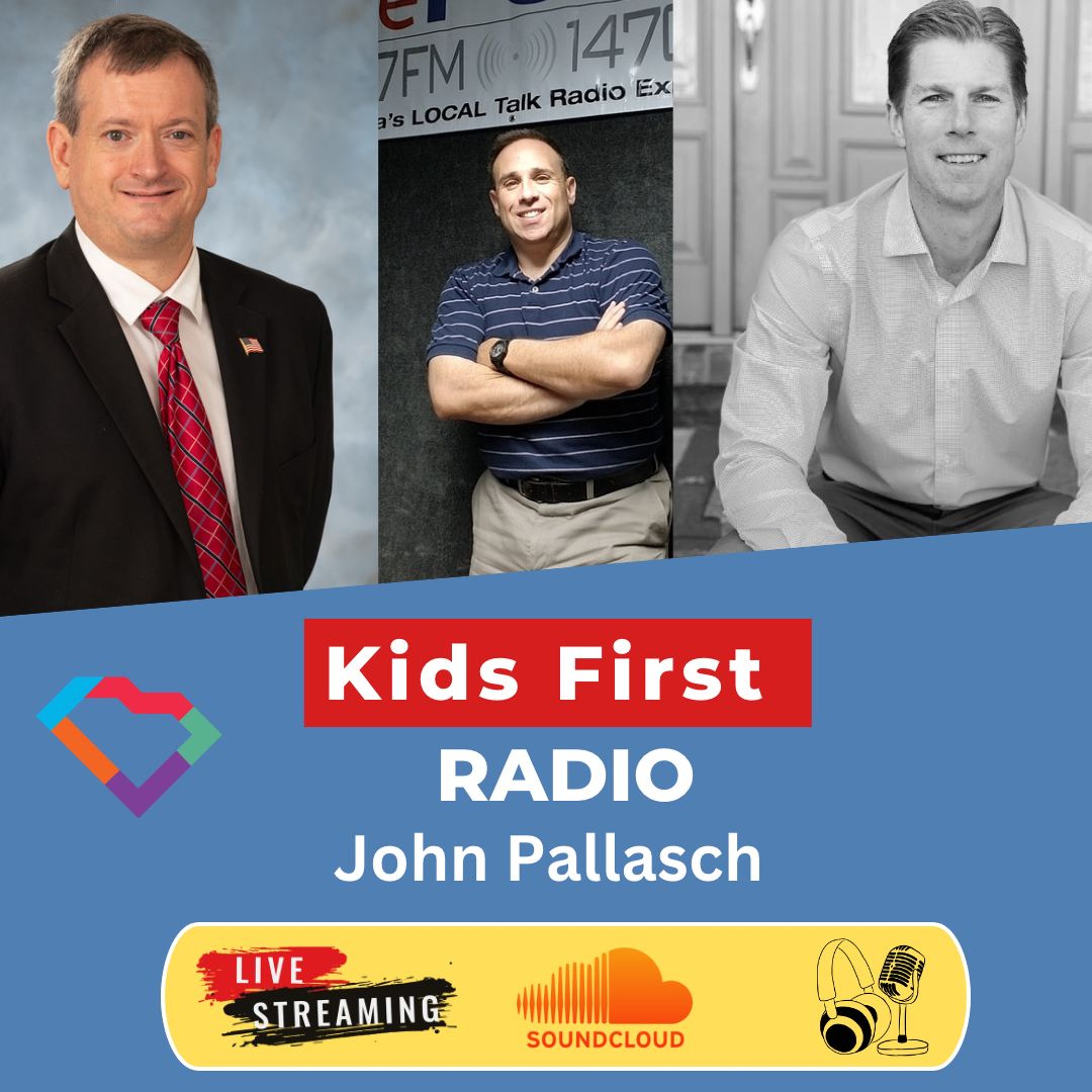 Kids First Radio - John Pallasch -Carolus Online Academy