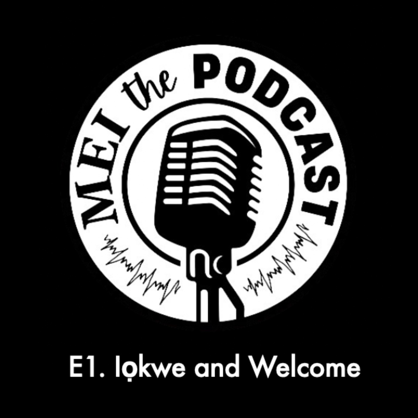 MEI, the Podcast