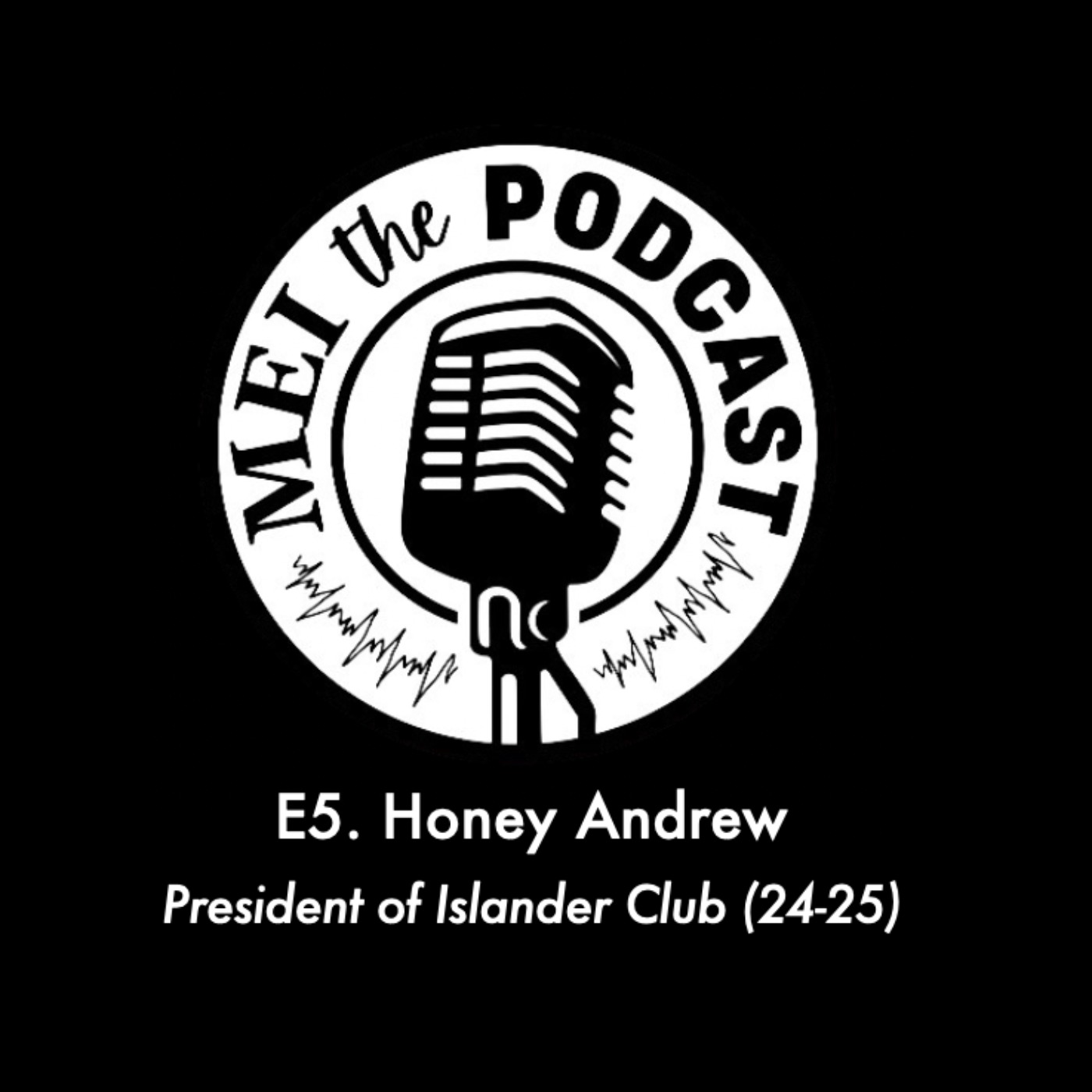 MEI, the Podcast