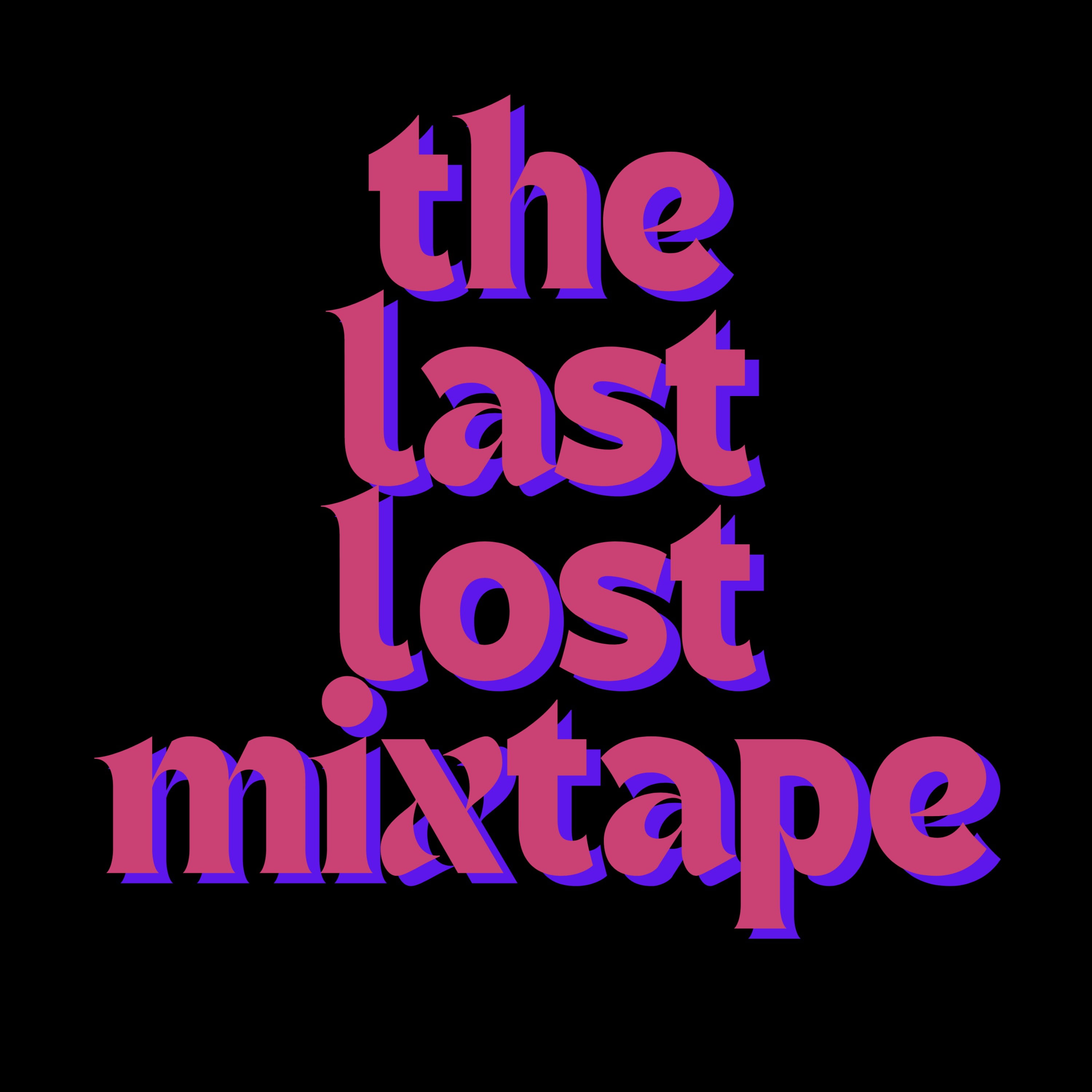 The Last Lost Mixtape