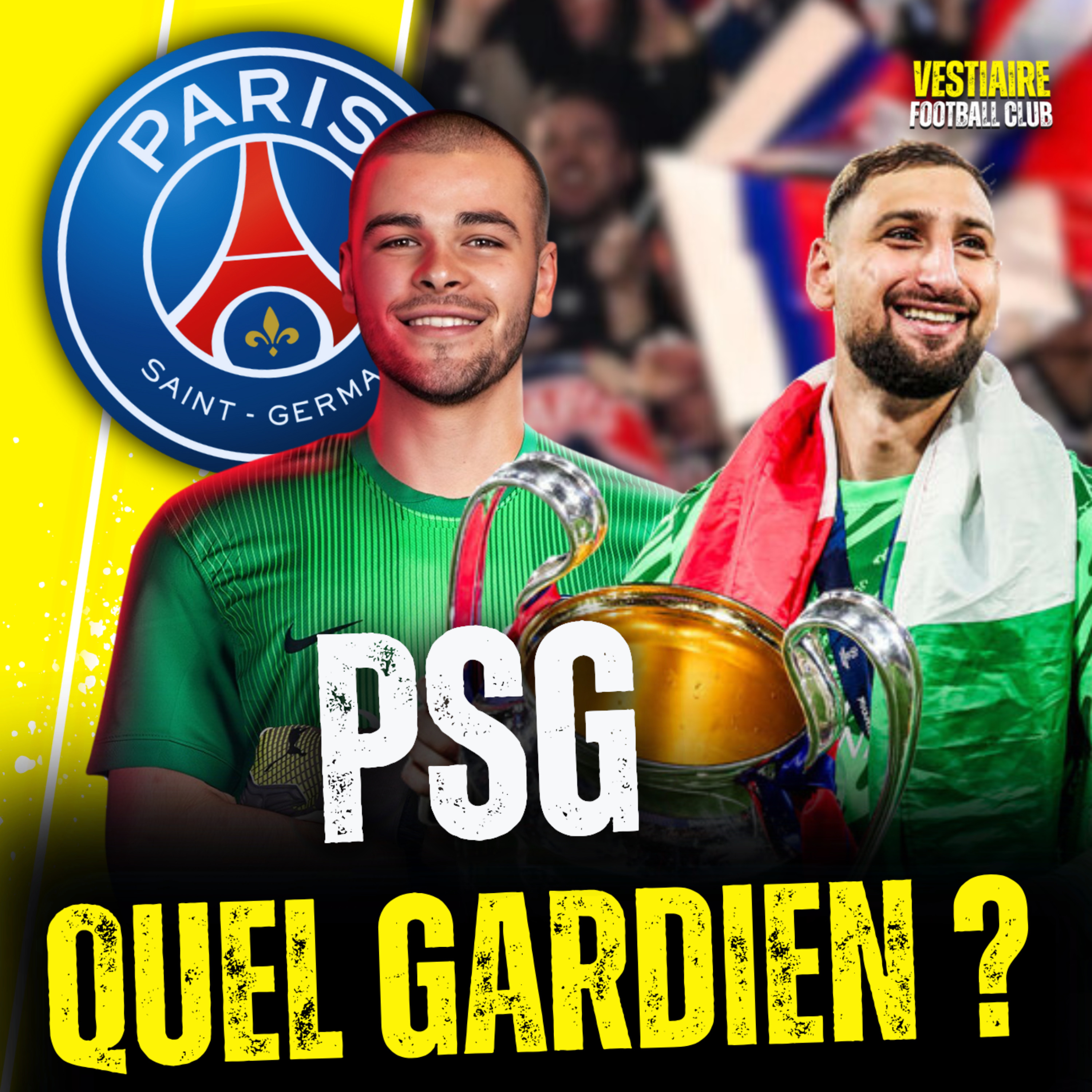 🔥Donnarumma ou Chevalier, quel gardien pour le PSG ?