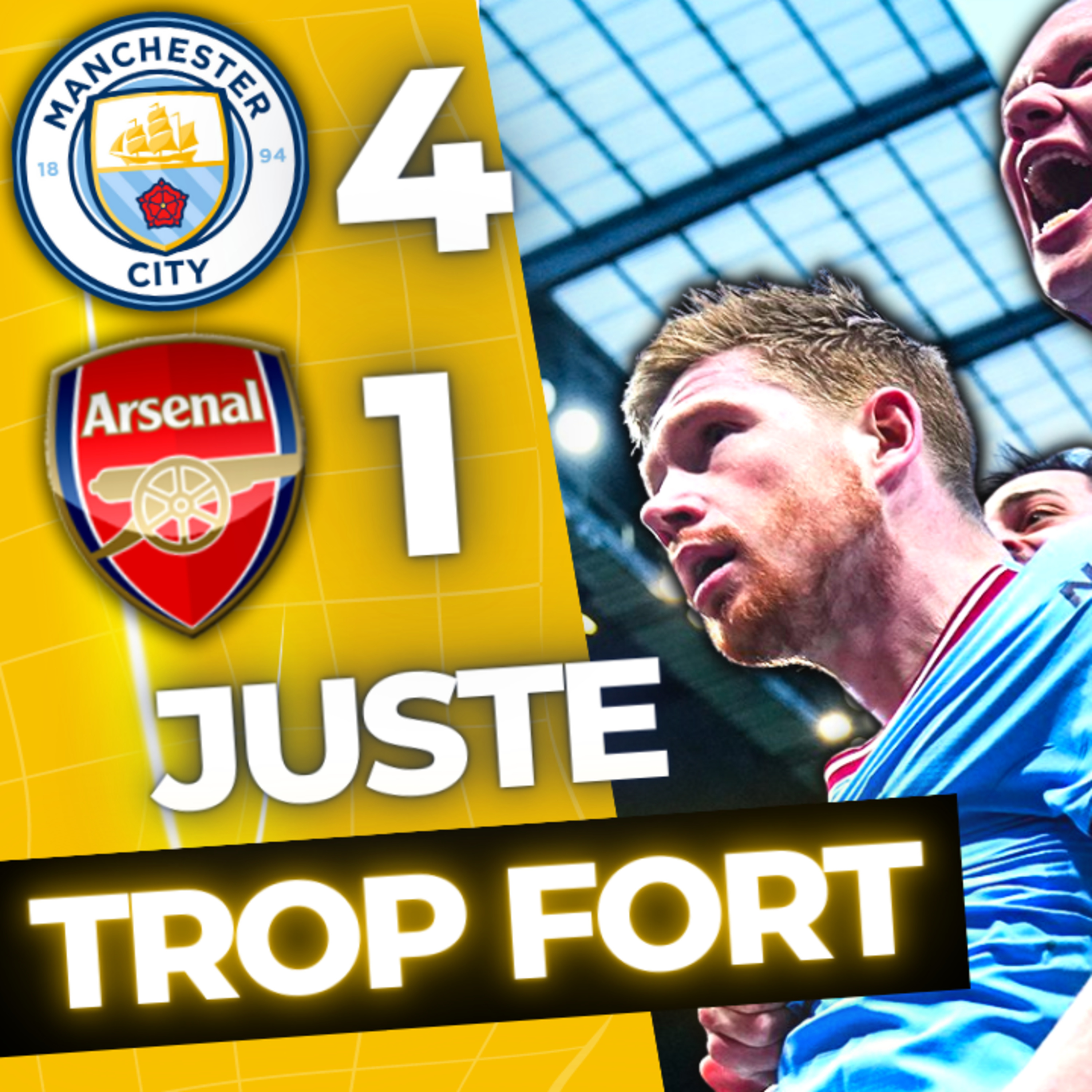 🏆 De Bruyne et Haaland atomisent Arsenal (Manchester City 4-1 Arsenal)