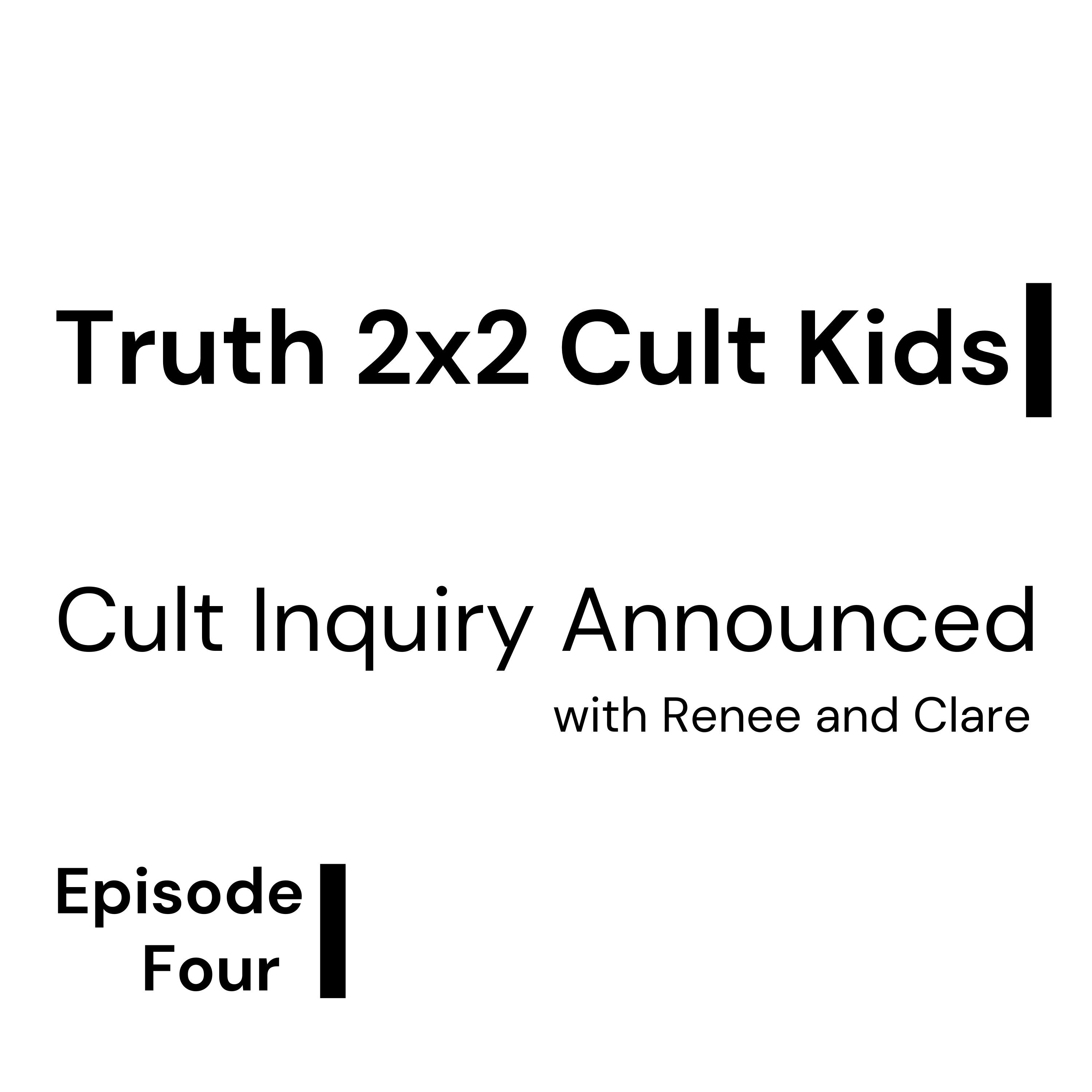 Cult Inquiry Announced with Renee & Clare Cult Inquiry Announced with Renee & Clare