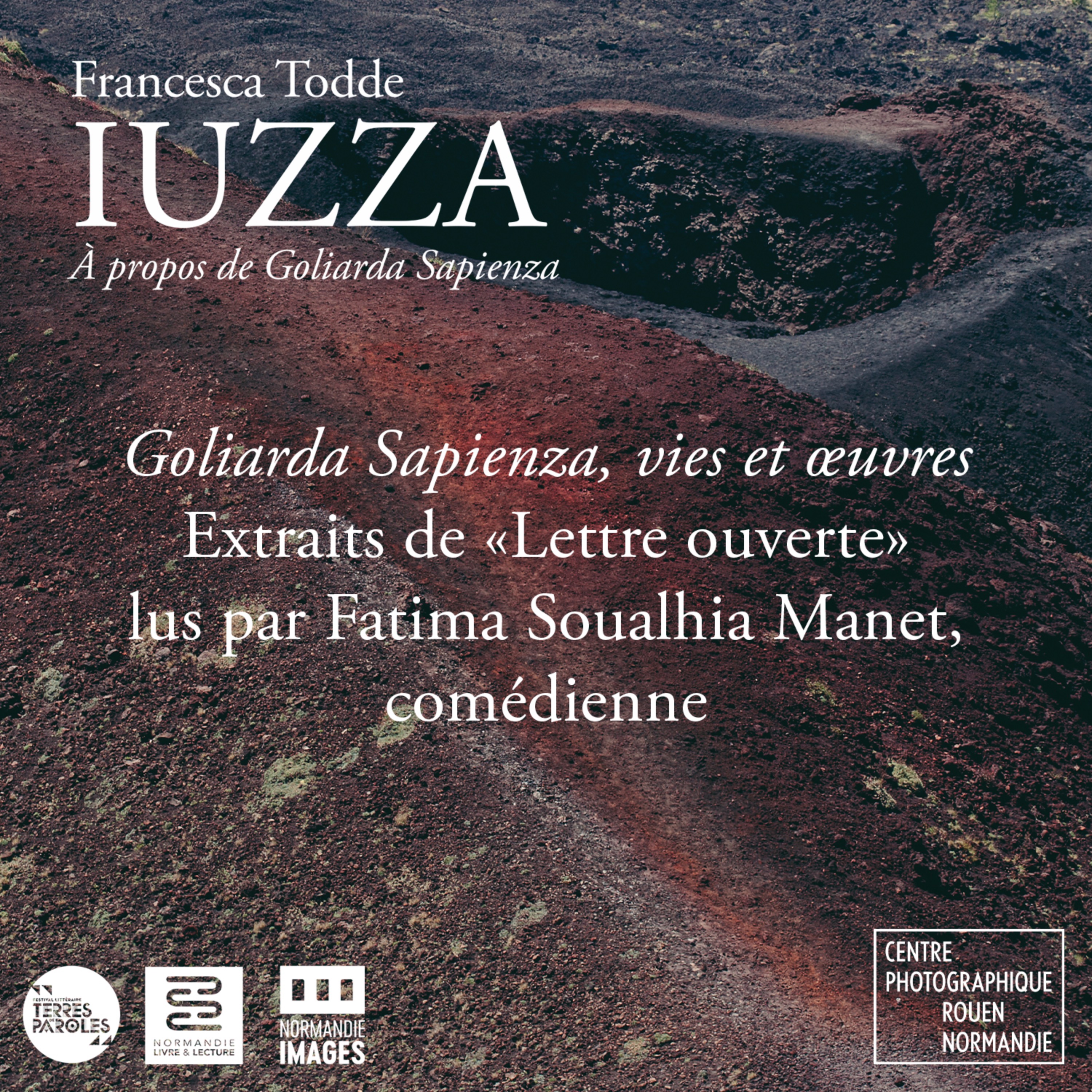 Goliarda Sapienza, vies et œuvres, avec Fatima Soualhia Manet.