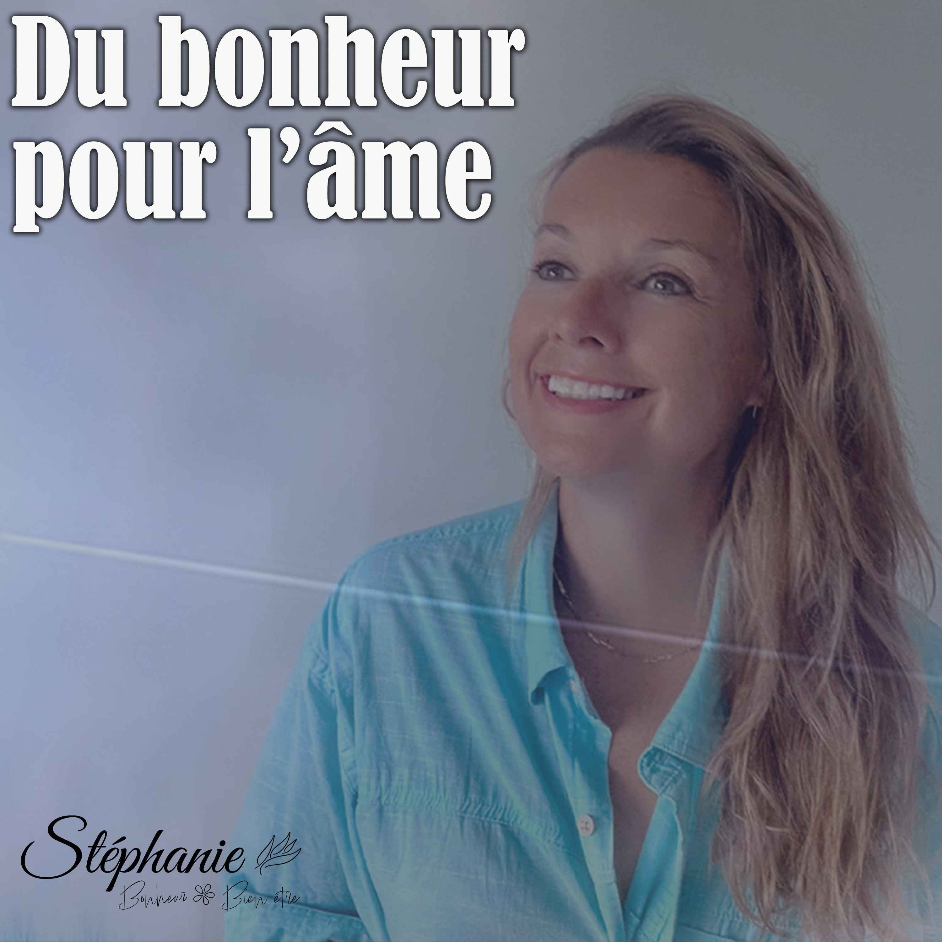 Du bonheur pour l\'âme
