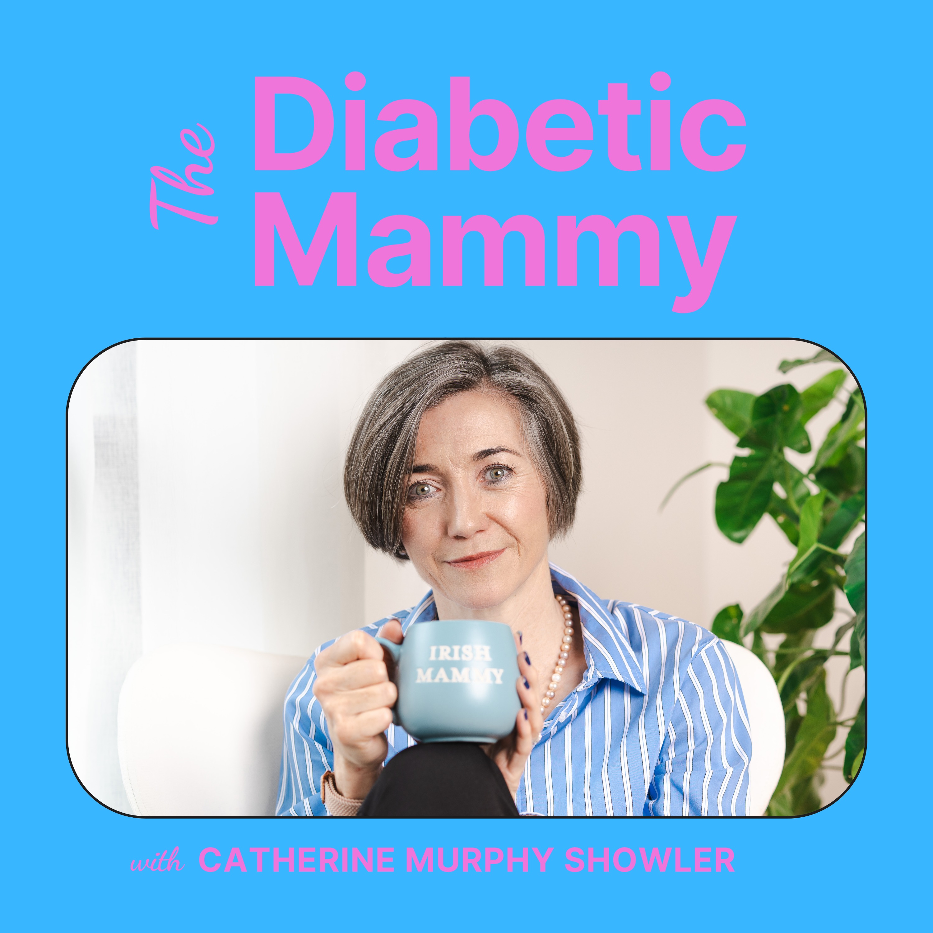 The Diabetic Mammy Podcast