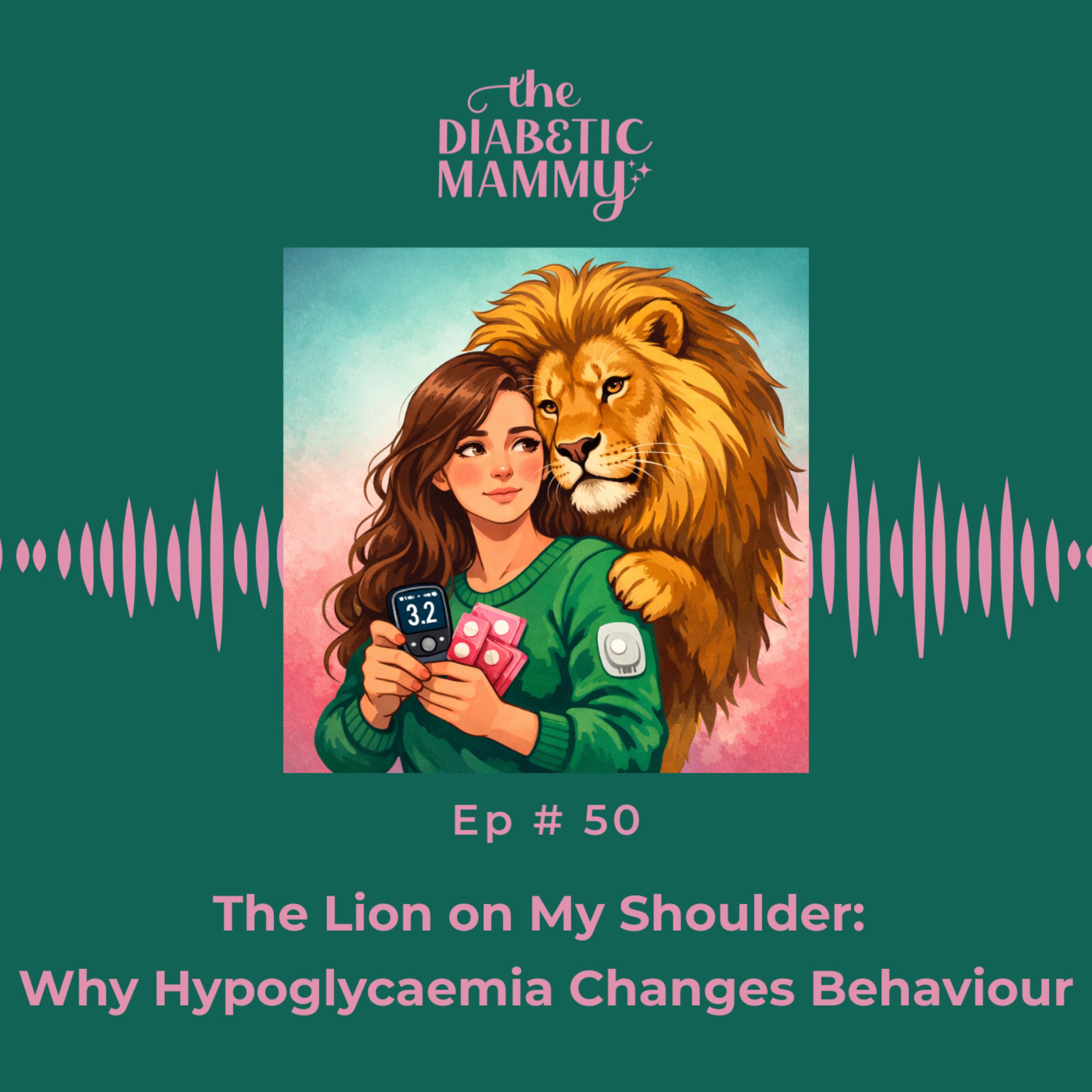The Lion on My Shoulder: Why Hypoglycaemia Changes Behaviour (#50) episode artwork
