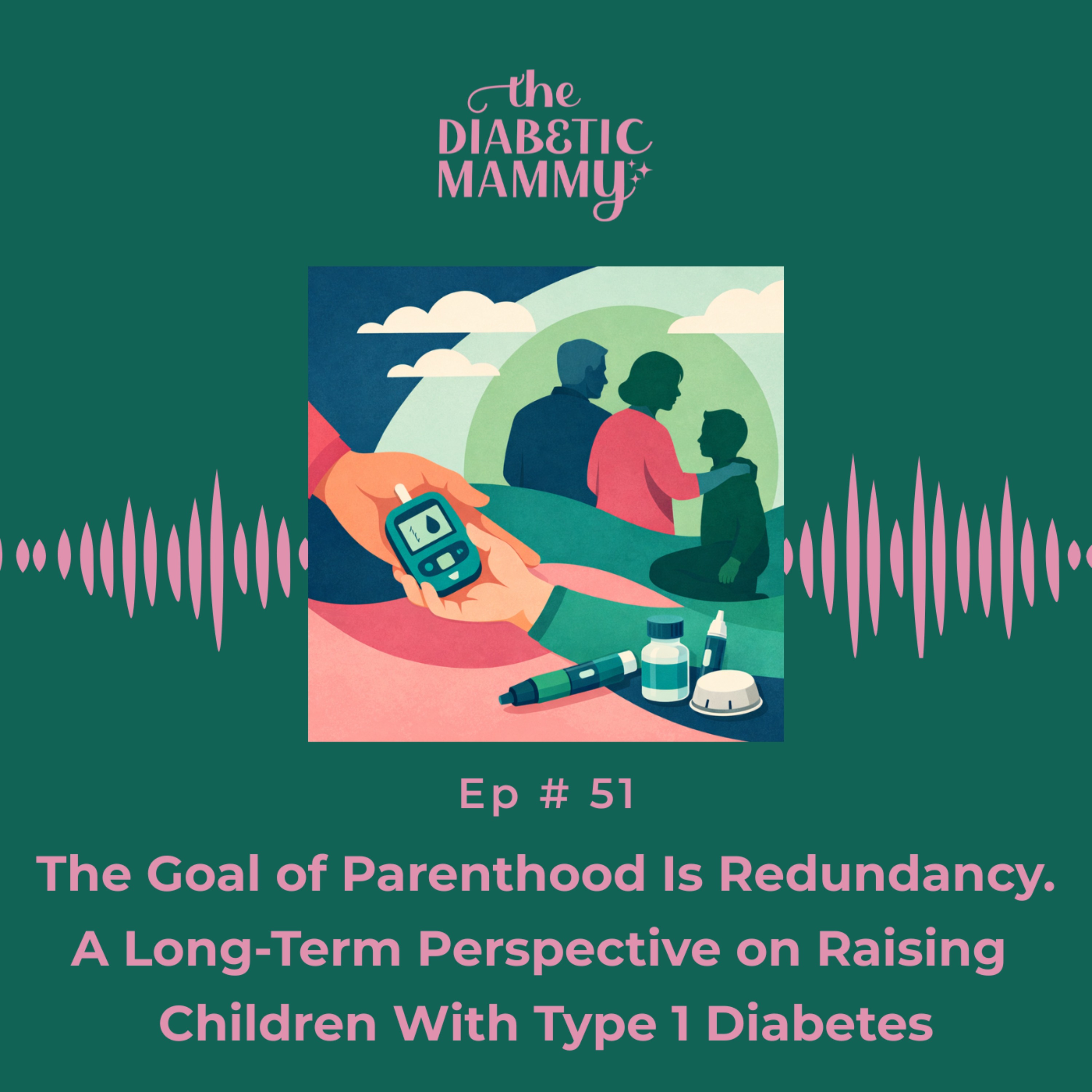 The Goal of Parenthood Is Redundancy (#51) episode artwork