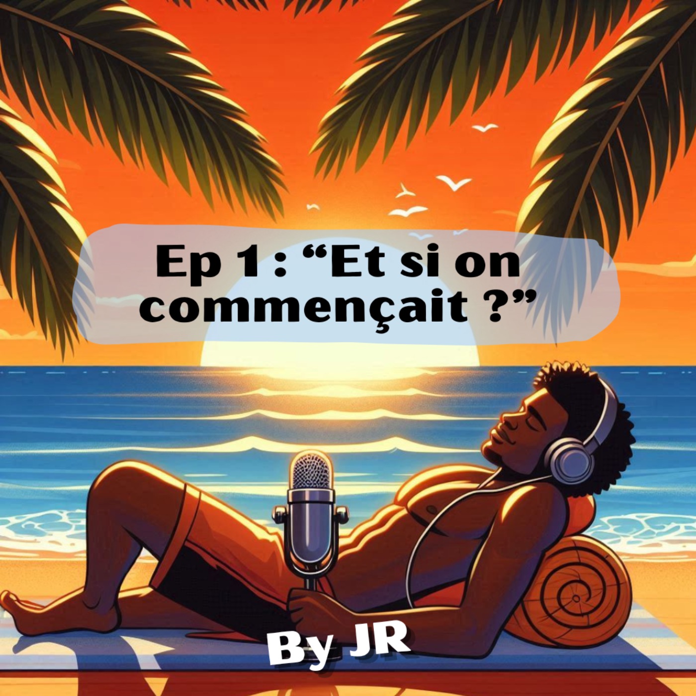 "Et si on commençait ?" #1 episode artwork