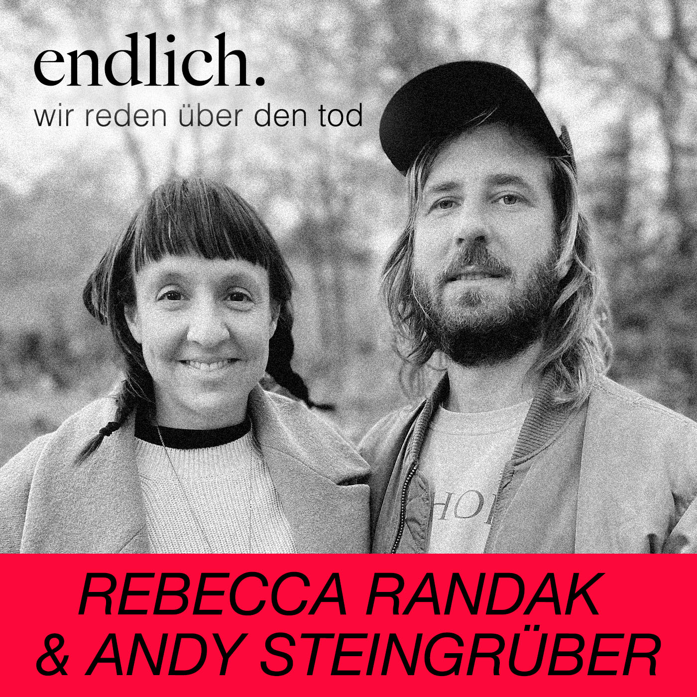 endlich. Wir reden über den Tod