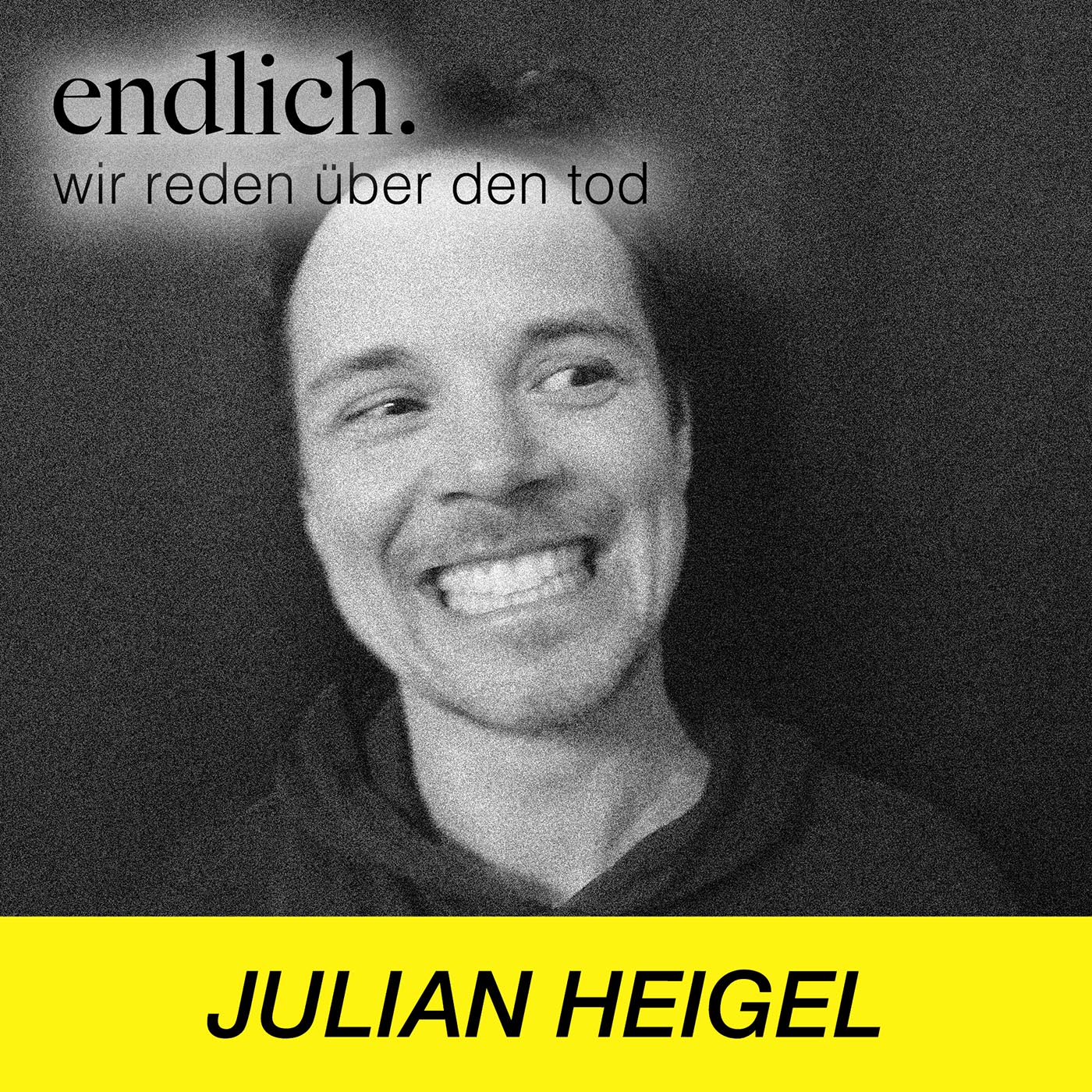 endlich. Wir reden über den Tod