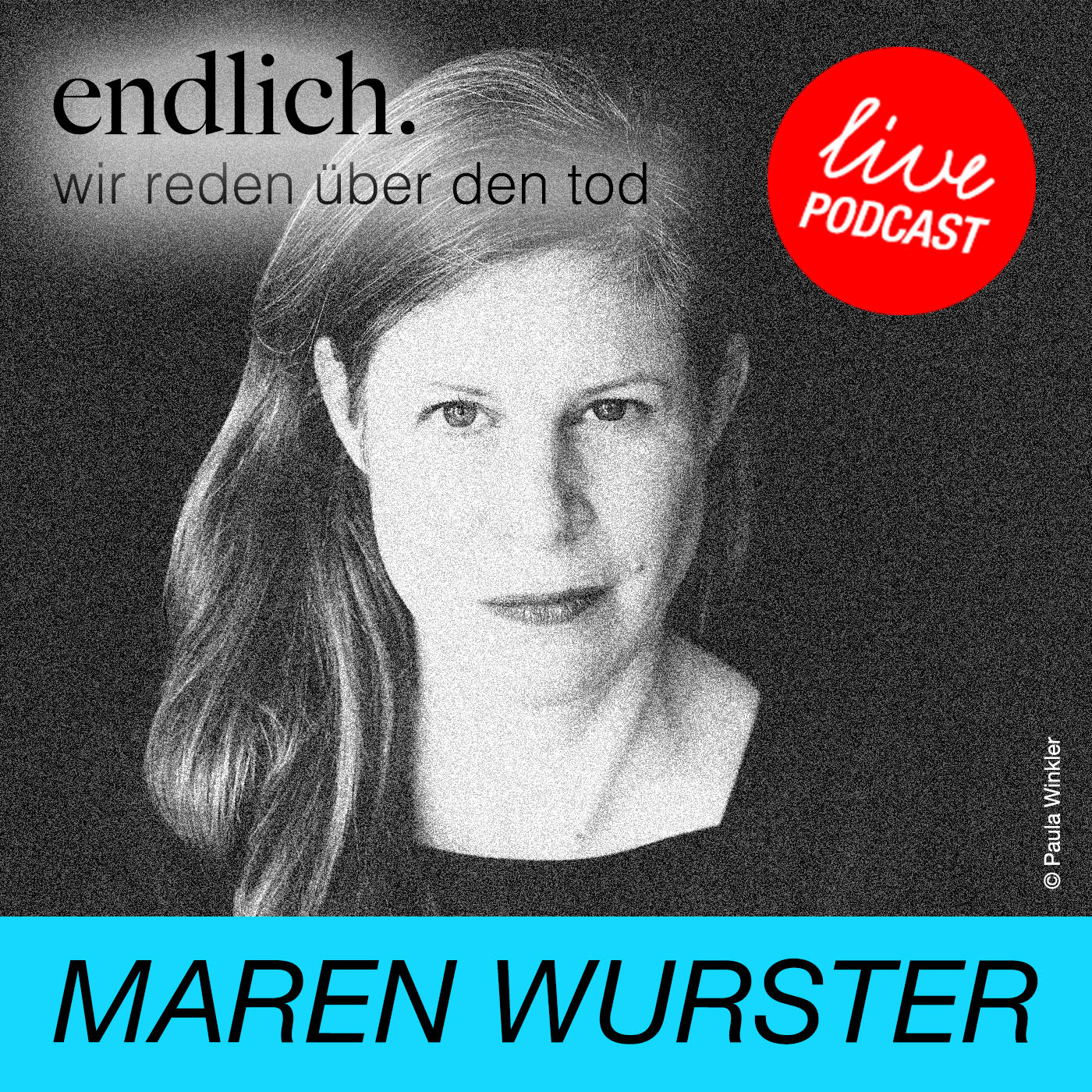 endlich. Wir reden über den Tod