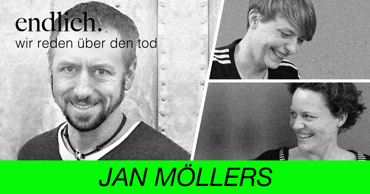 endlich. Wir reden über den Tod