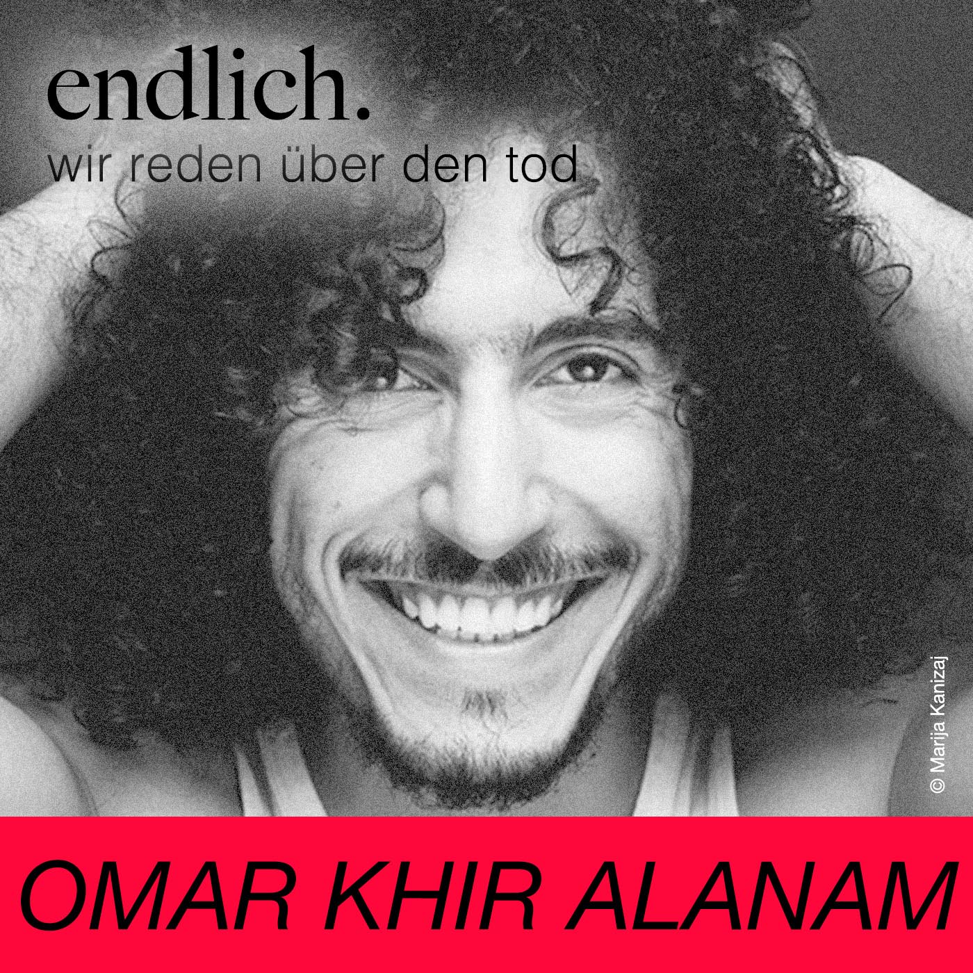 endlich. Wir reden über den Tod