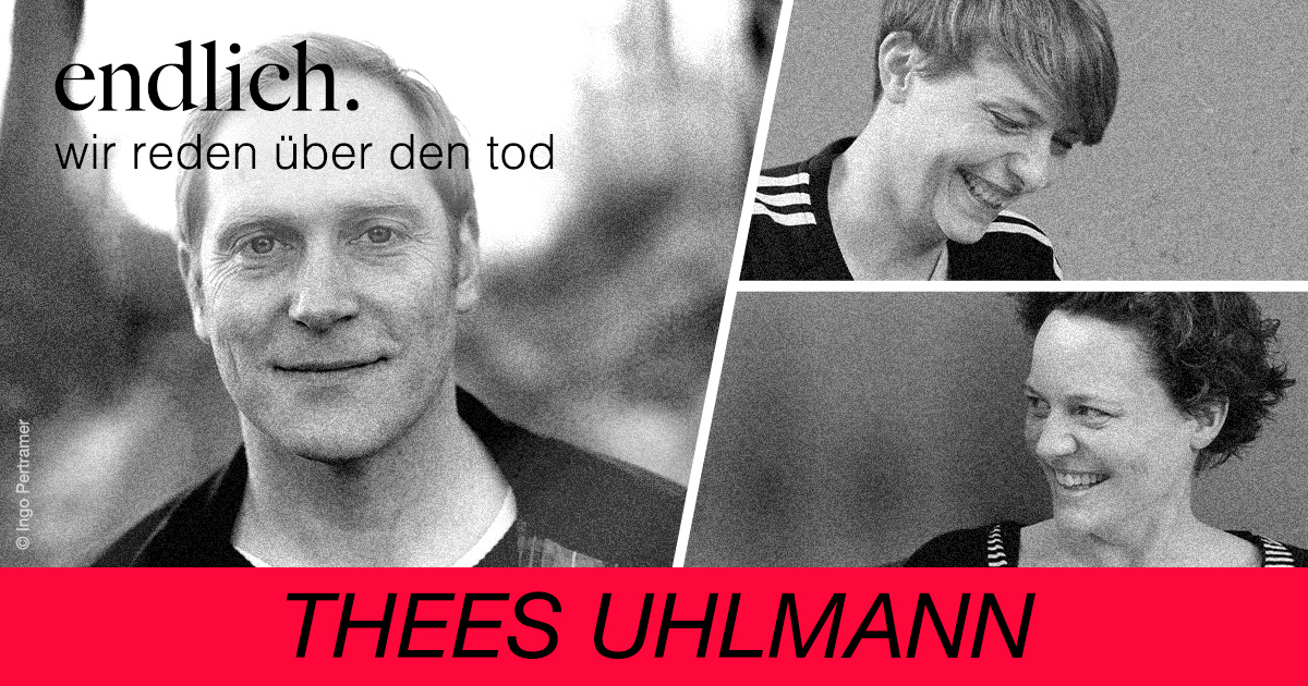 endlich. Wir reden über den Tod