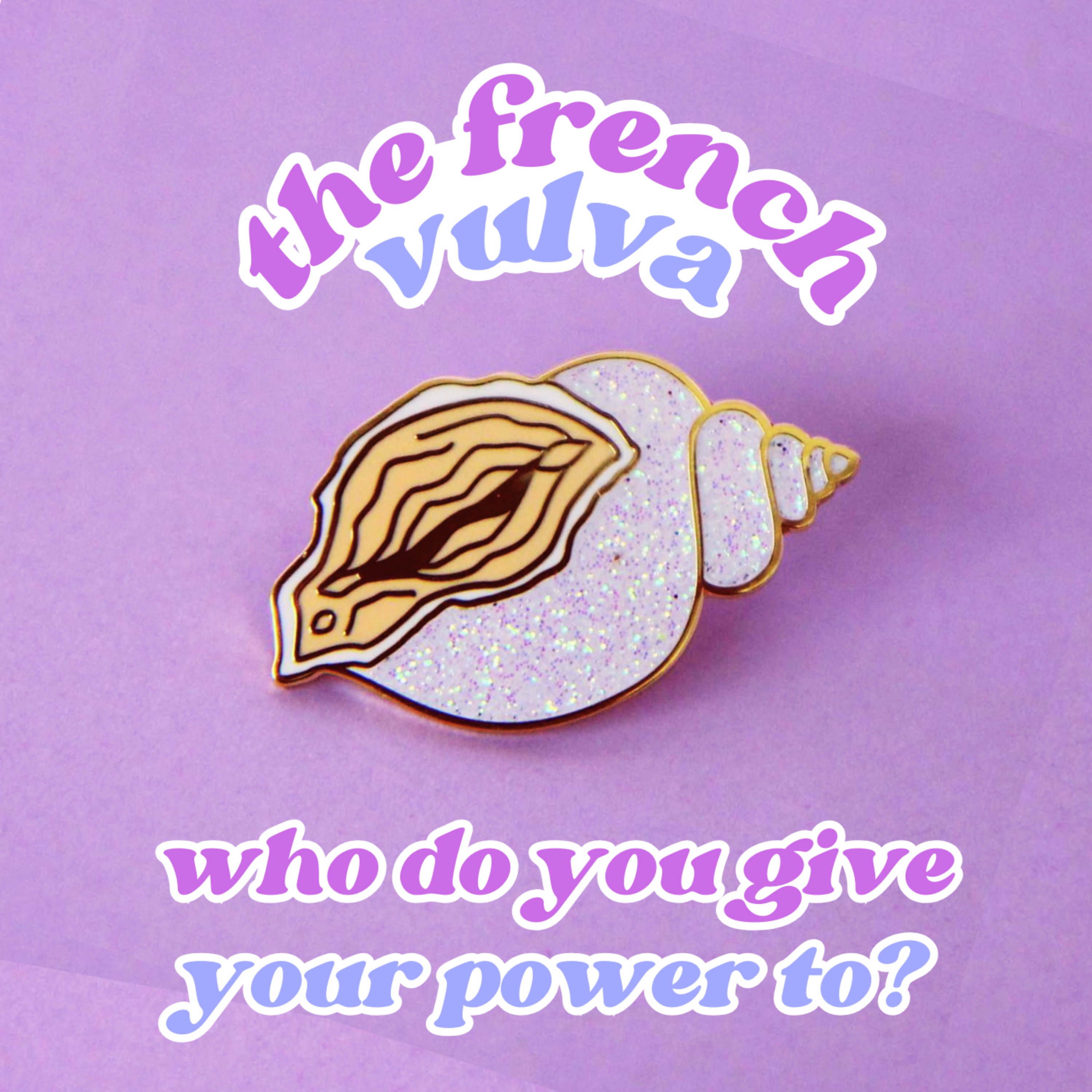 The French Vulva : tantra, sexual energy, desire, pleasure, consent and much more…