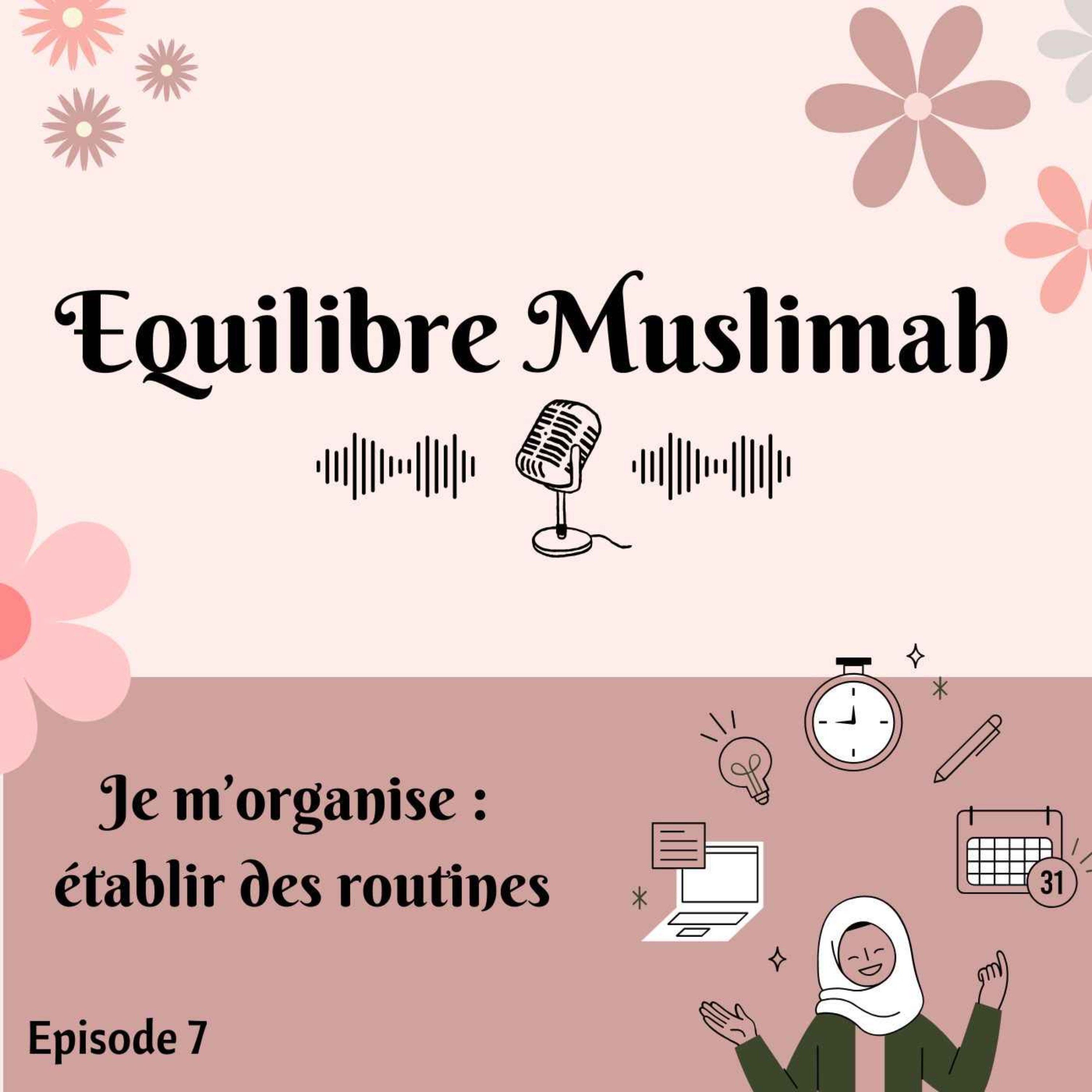 Je m'organise : établir des routines