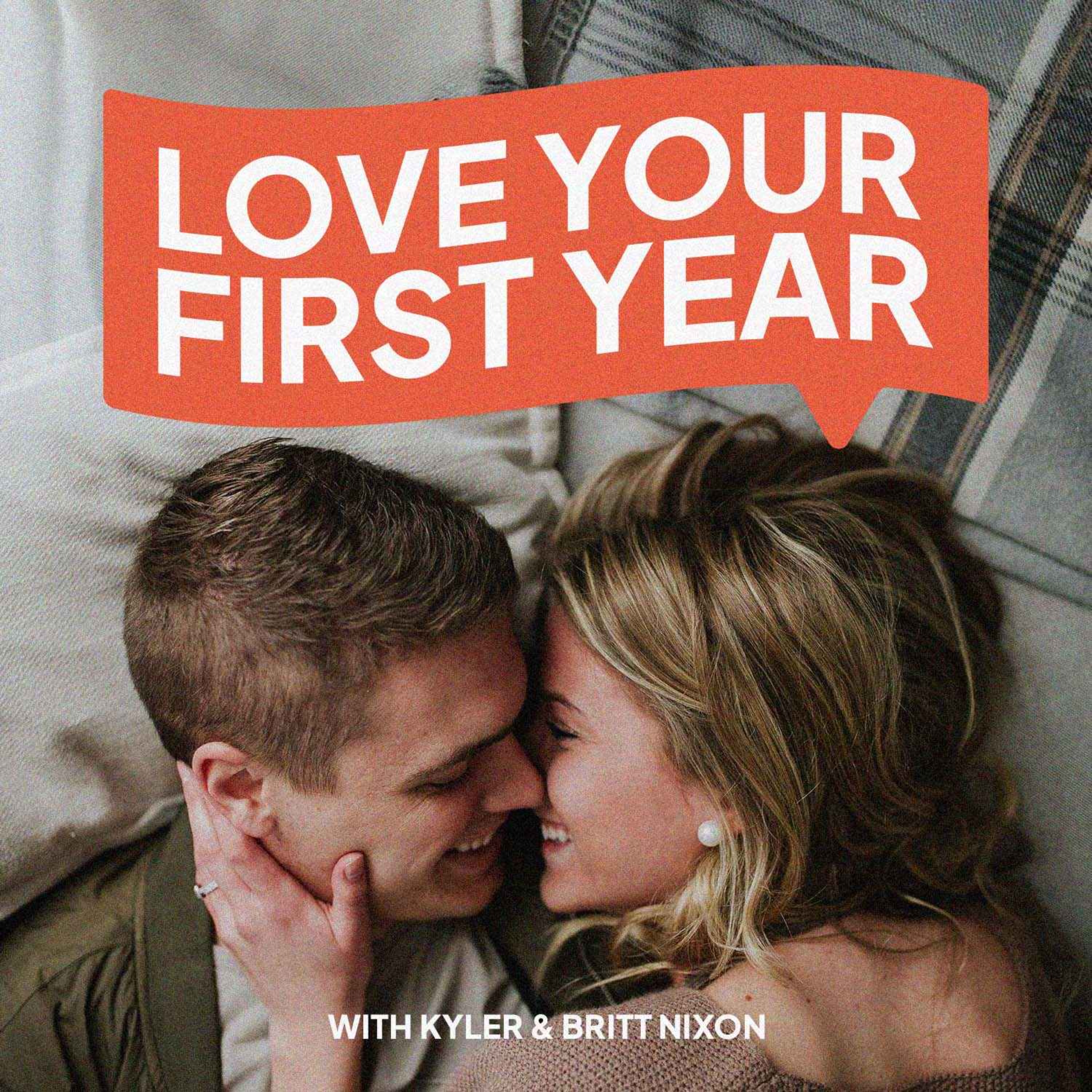 Love Your First Year with Kyler & Britt Nixon