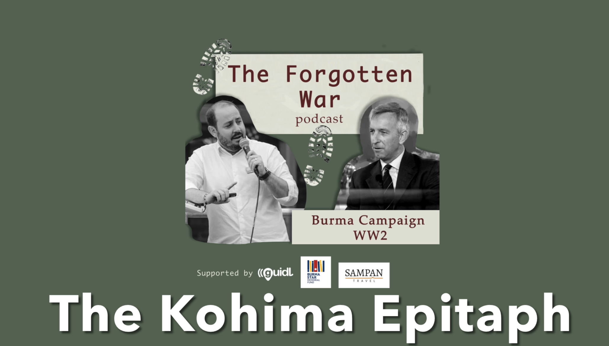 The Forgotten War Podcast: Burma Campaign WW2