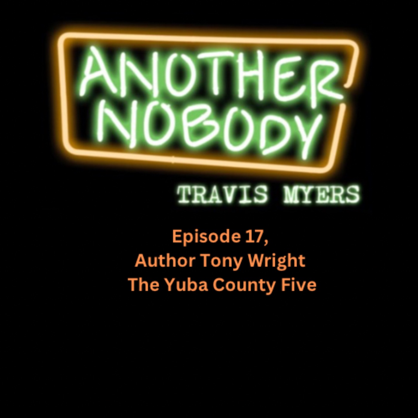 Author Tony Wright: The Yuba County Five