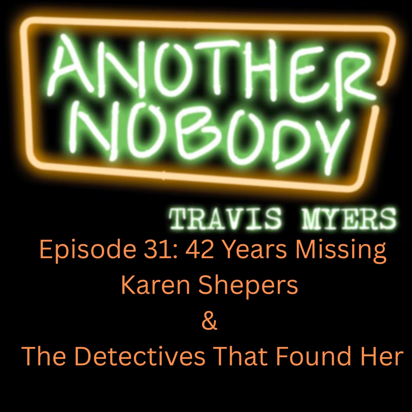42 Years Missing: Karen Shepers & The Detectives That Found Her
