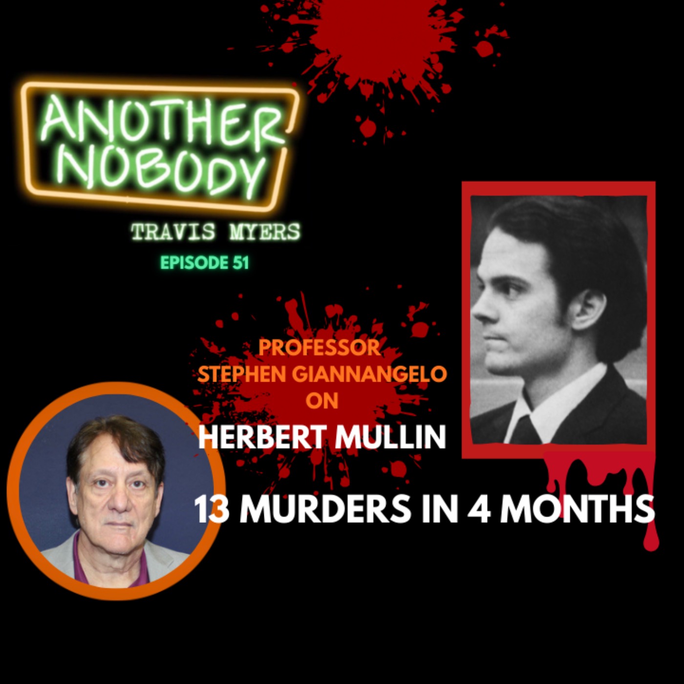 Professor Giannangelo on Herbert Mullin: 13 Murders in Four Months