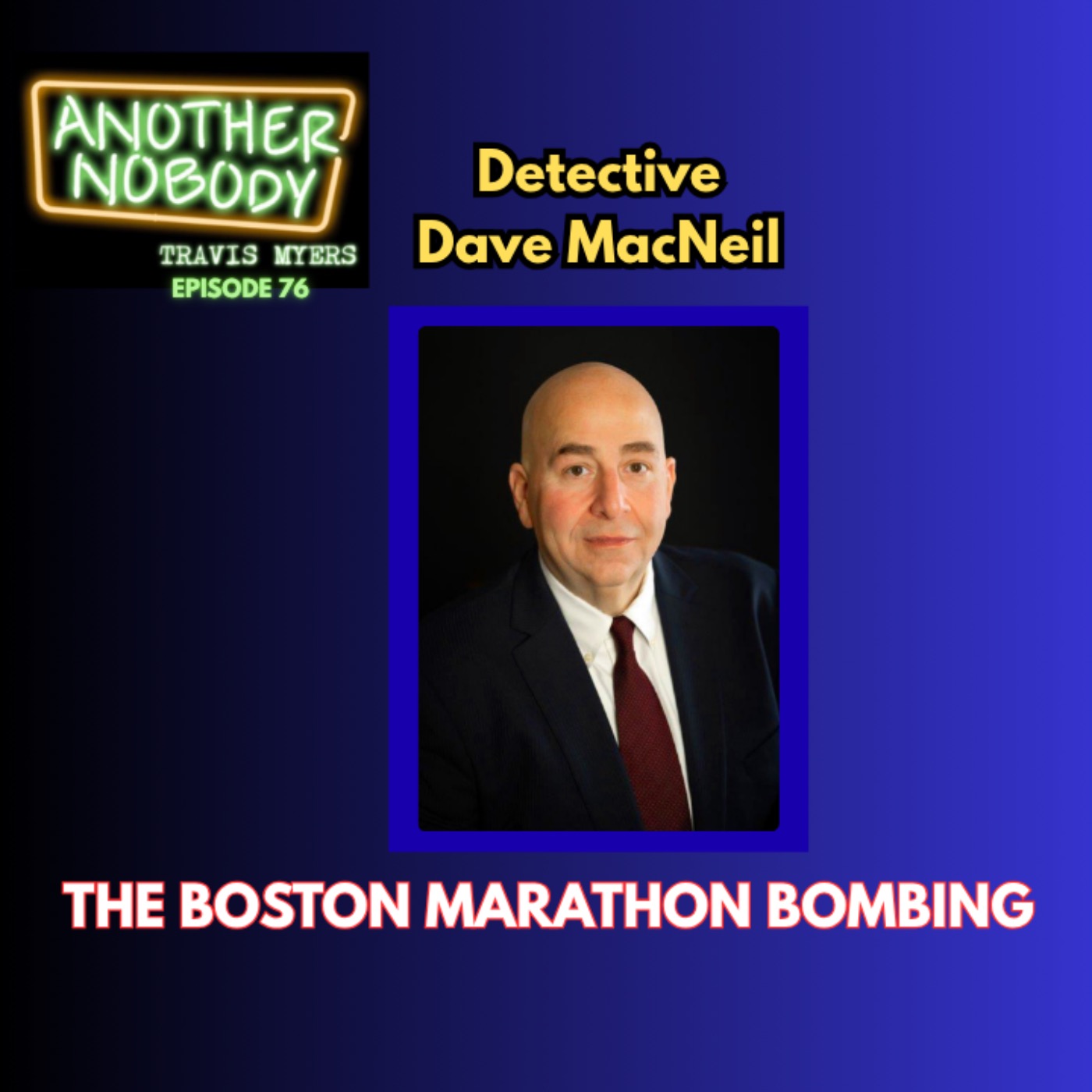 Detective Dave MacNeil: The Boston Marathon Bombing