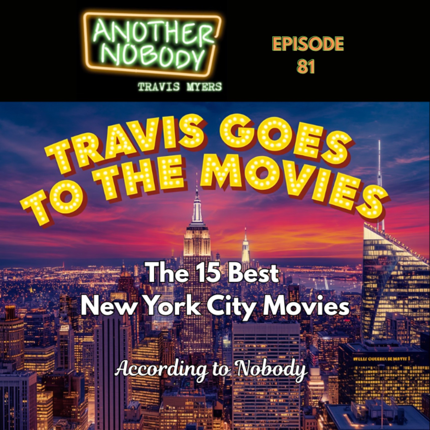 Travis Goes To The Movies: The 15 Best New York City Movies According To “Nobody”