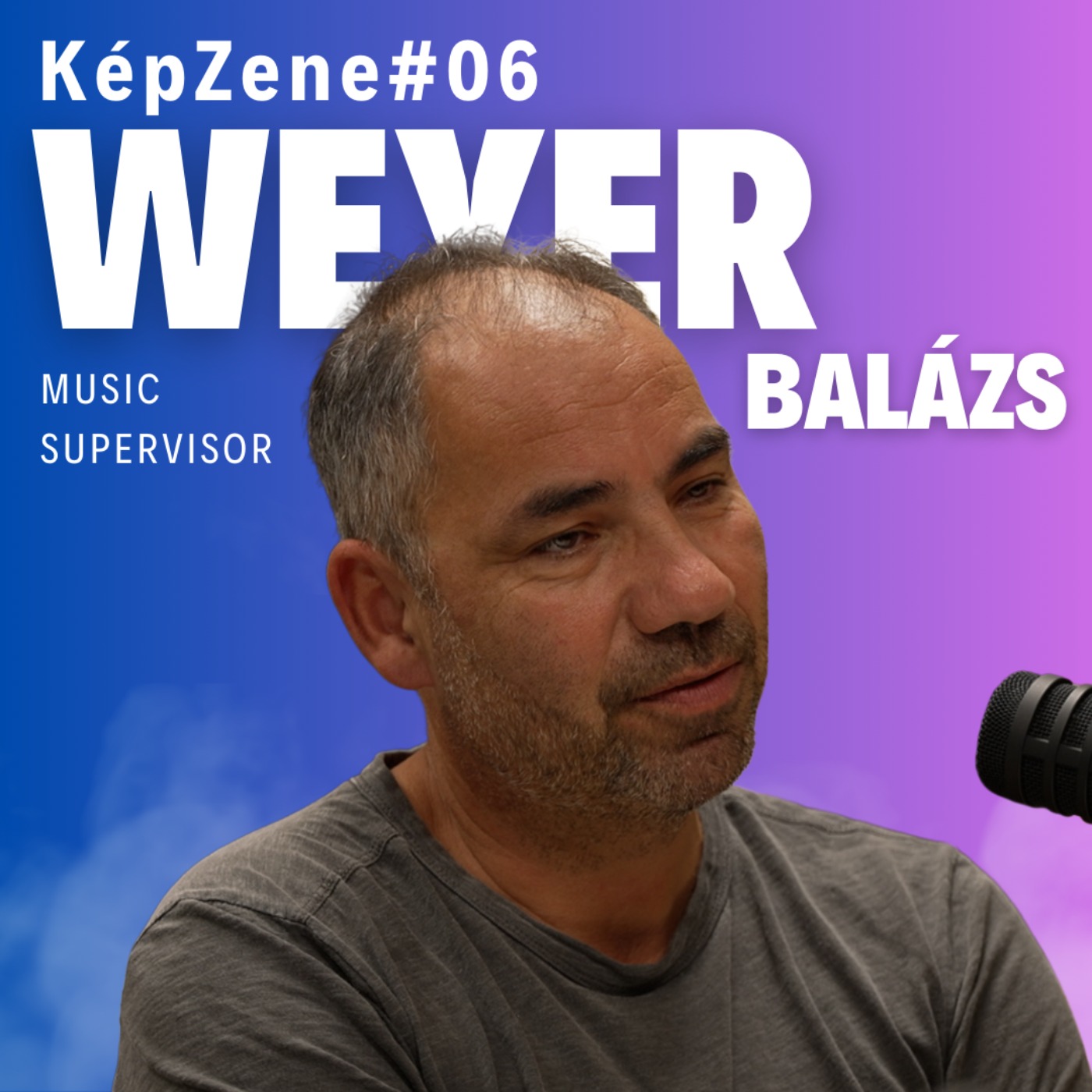 KépZene #06 Weyer Balázs KépZene #06 Weyer Balázs