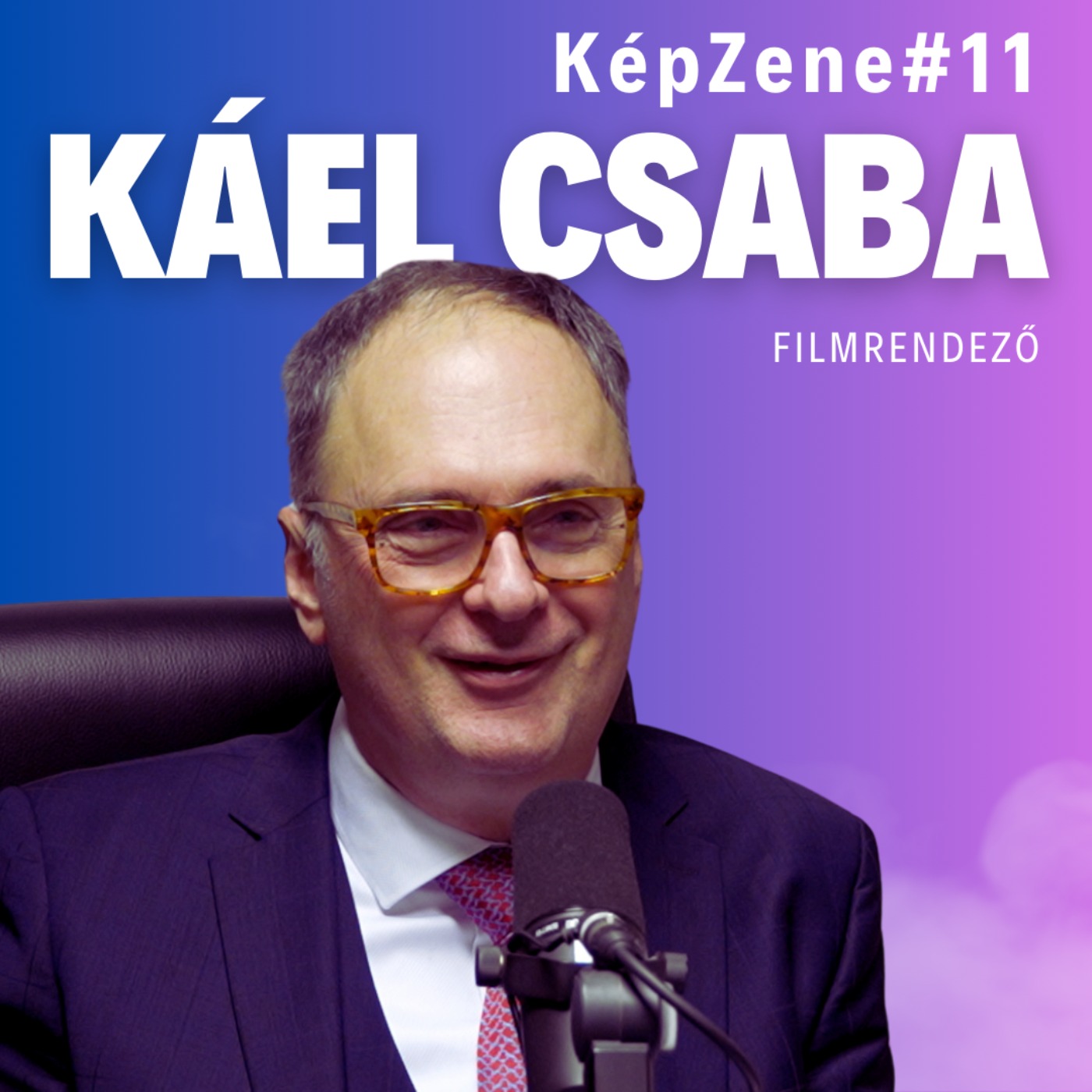 KépZene #11 Káel Csaba KépZene #11 Káel Csaba