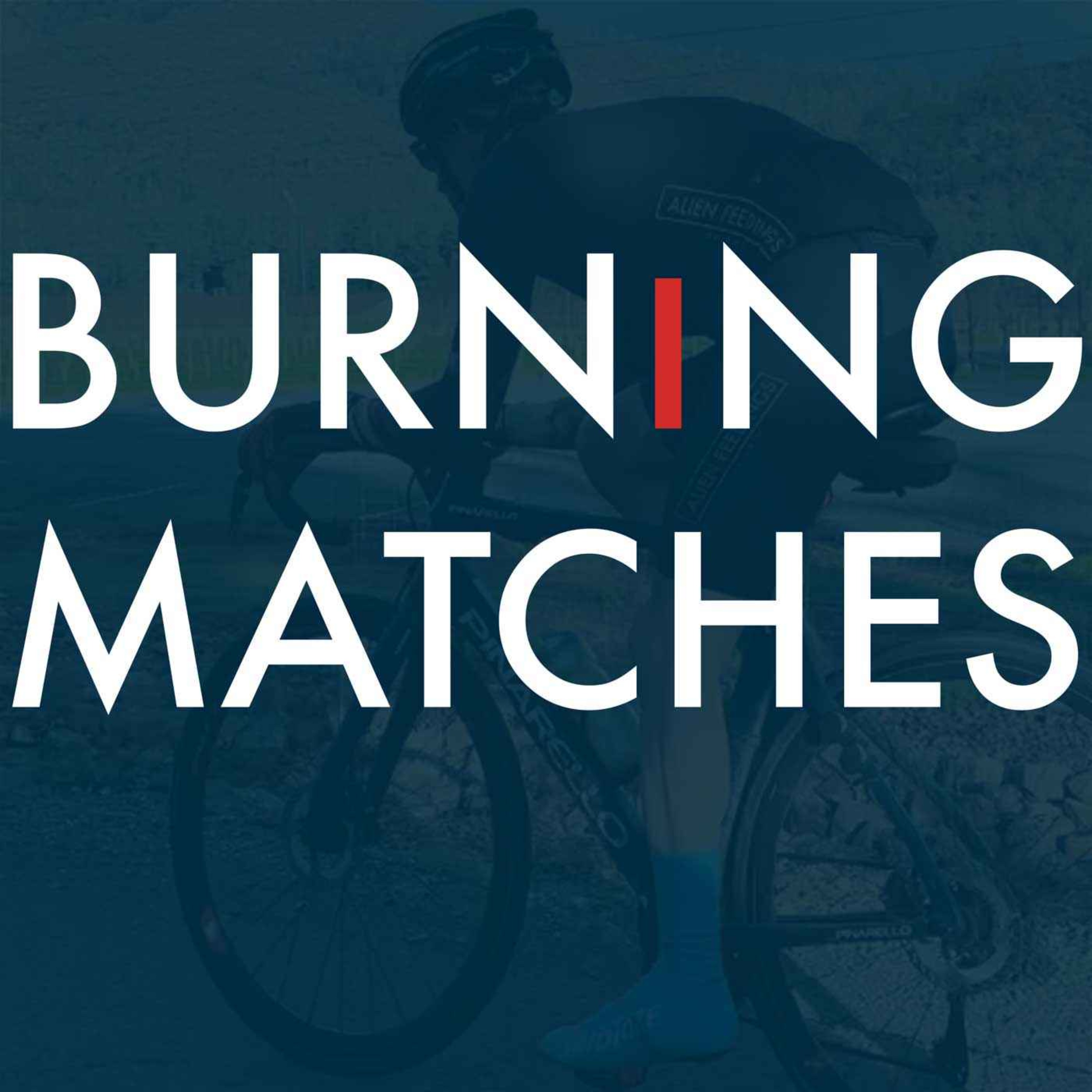 Burning Matches