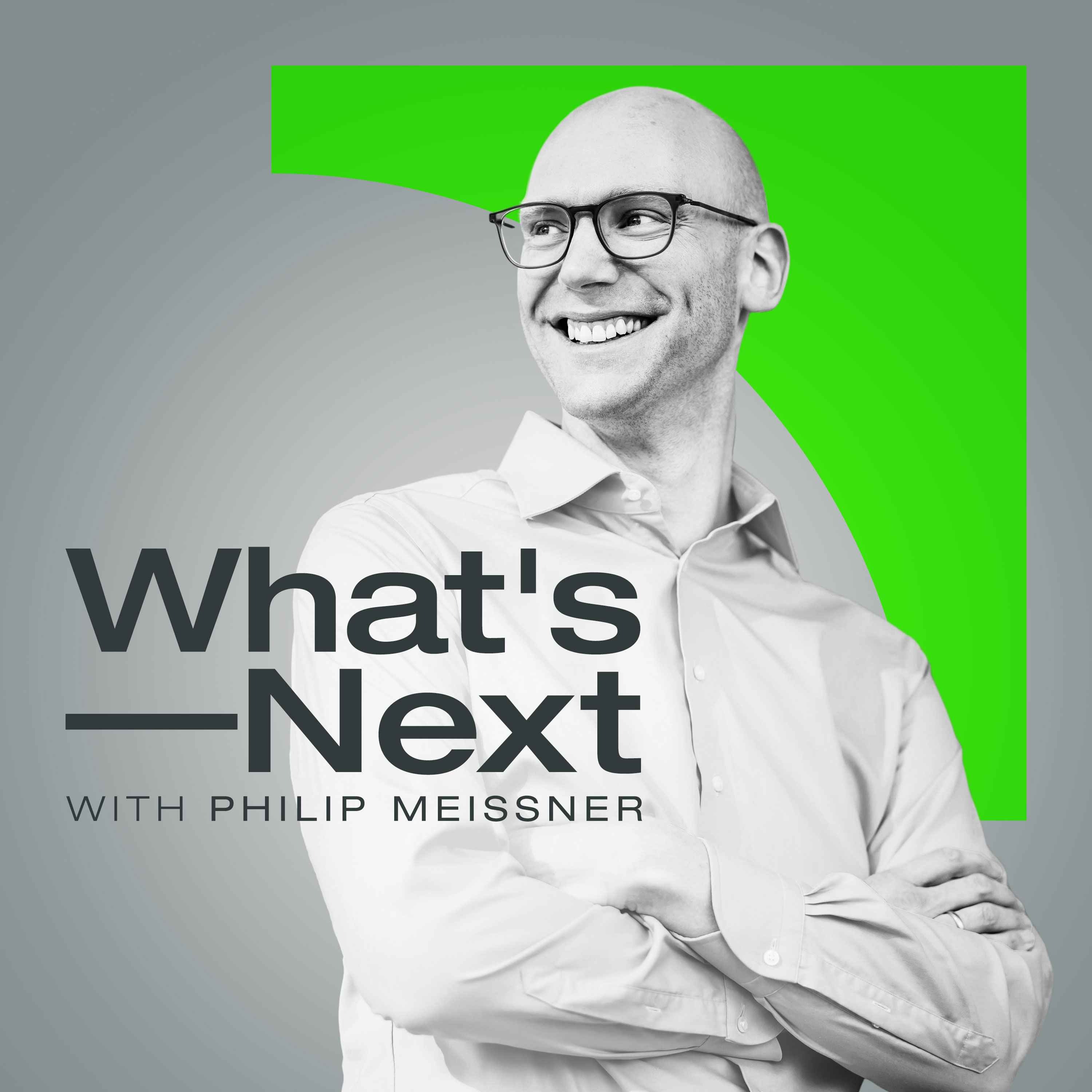 What\'s Next with Philip Meissner
