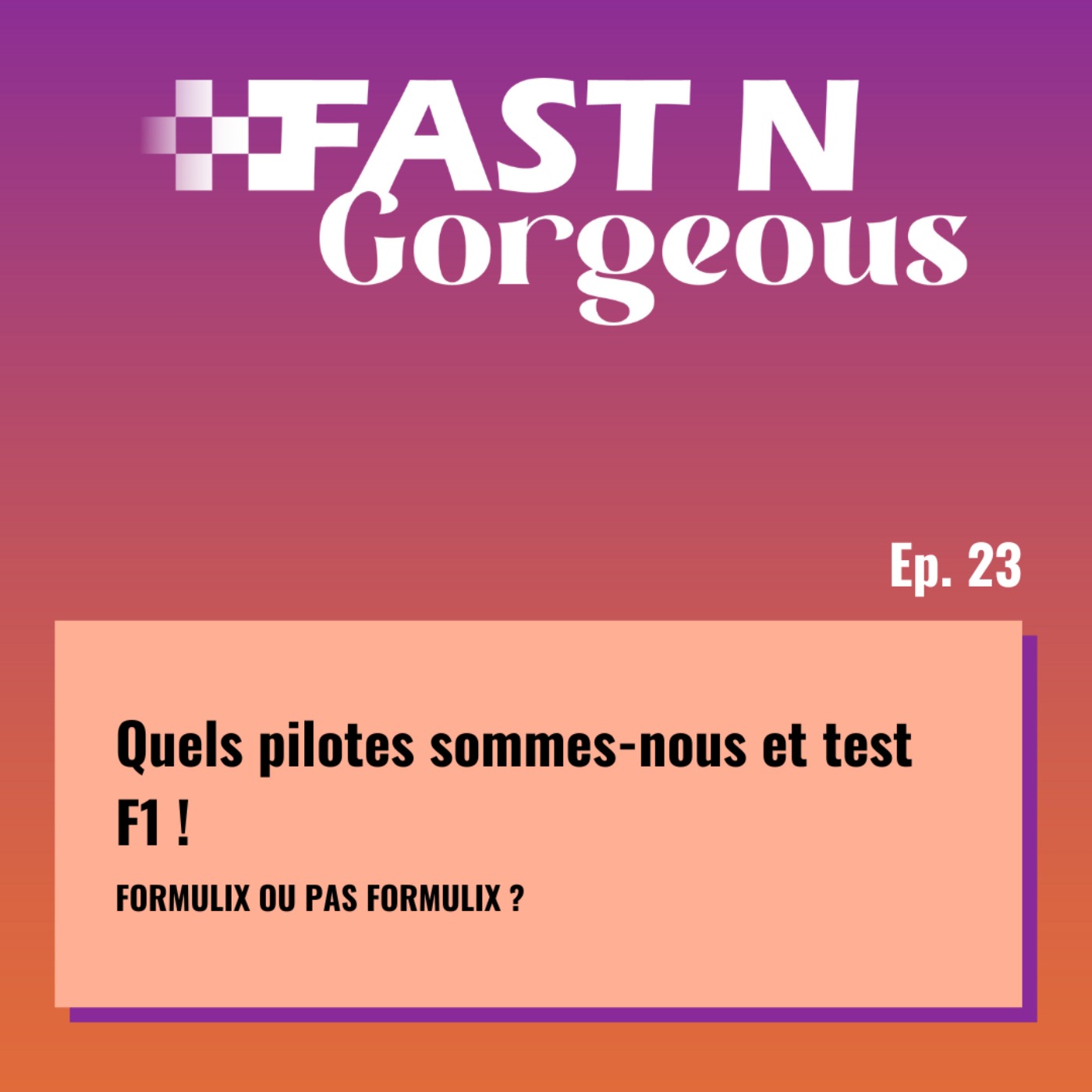 Quels pilotes sommes-nous et test F1 !